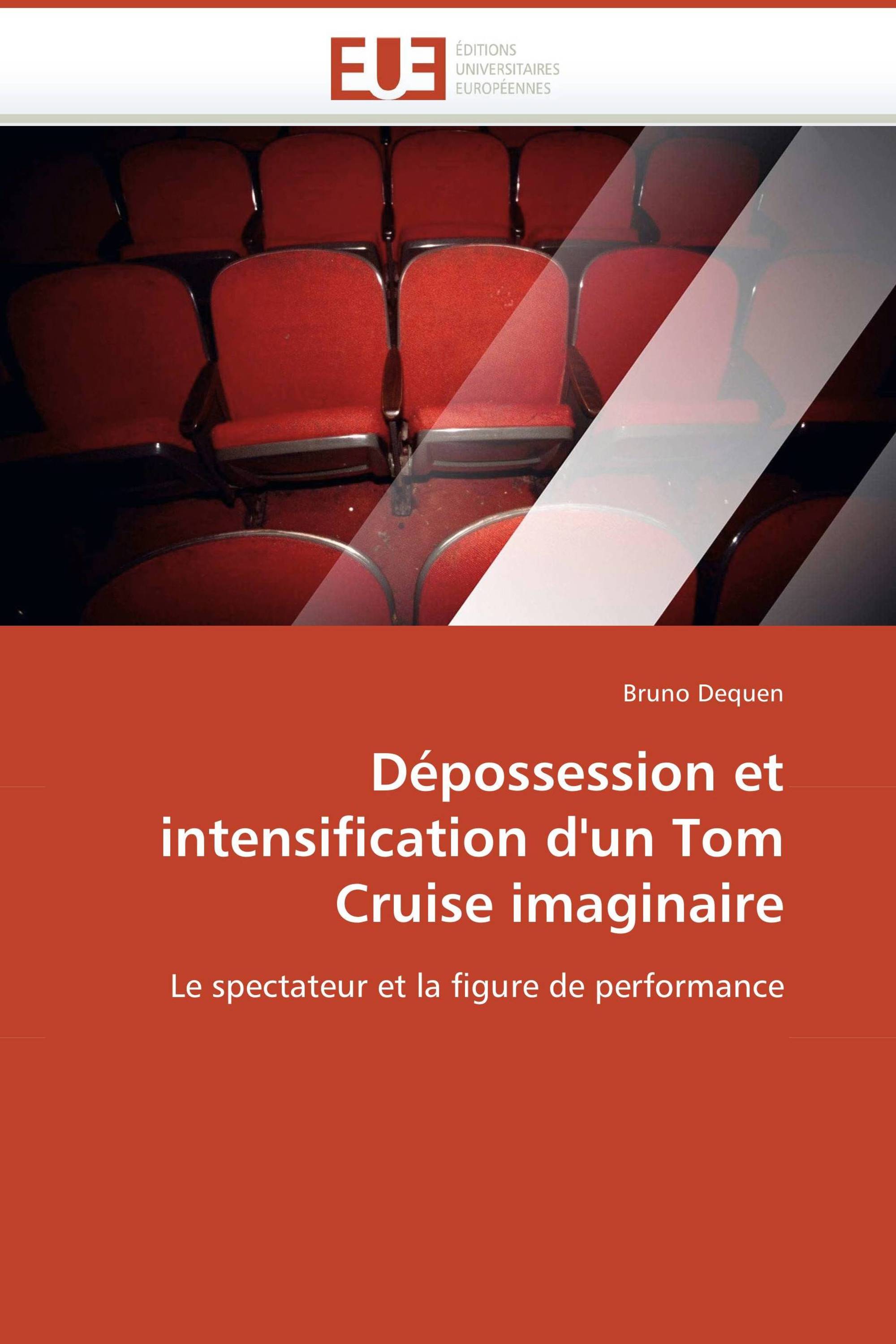 Dépossession et intensification d'un Tom Cruise imaginaire