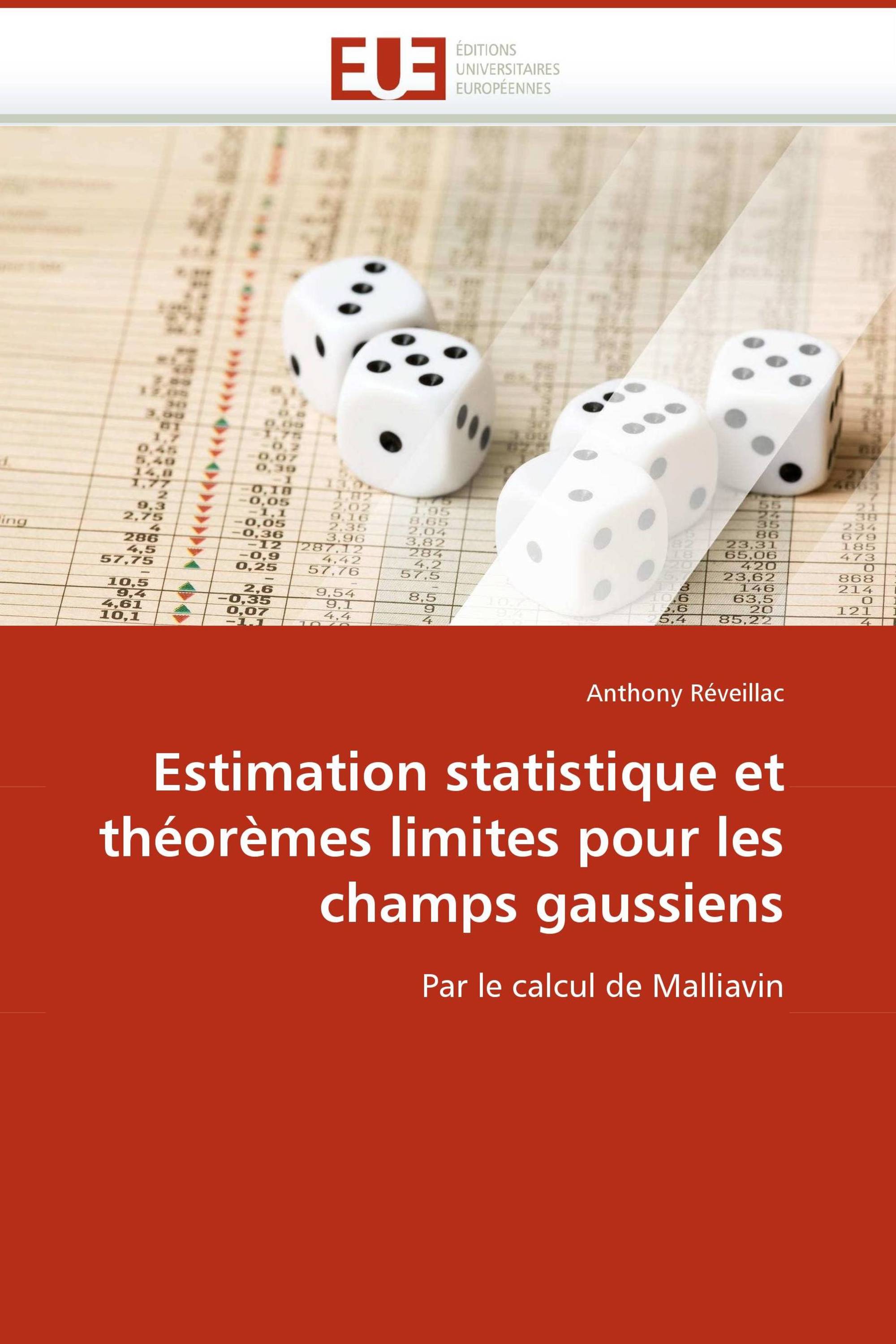 Estimation statistique et théorèmes limites pour les champs gaussiens