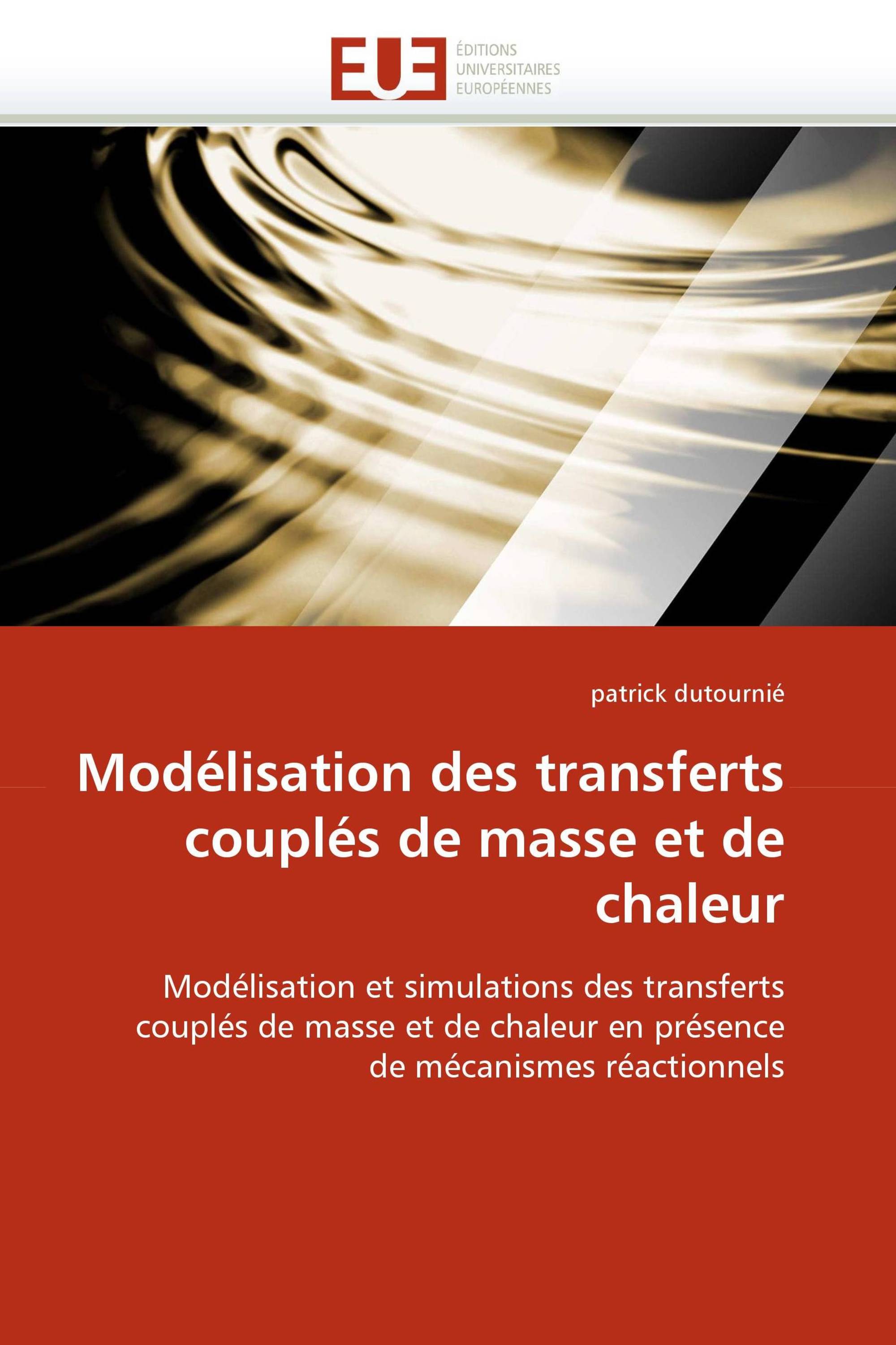 Modélisation des transferts couplés de masse et de chaleur