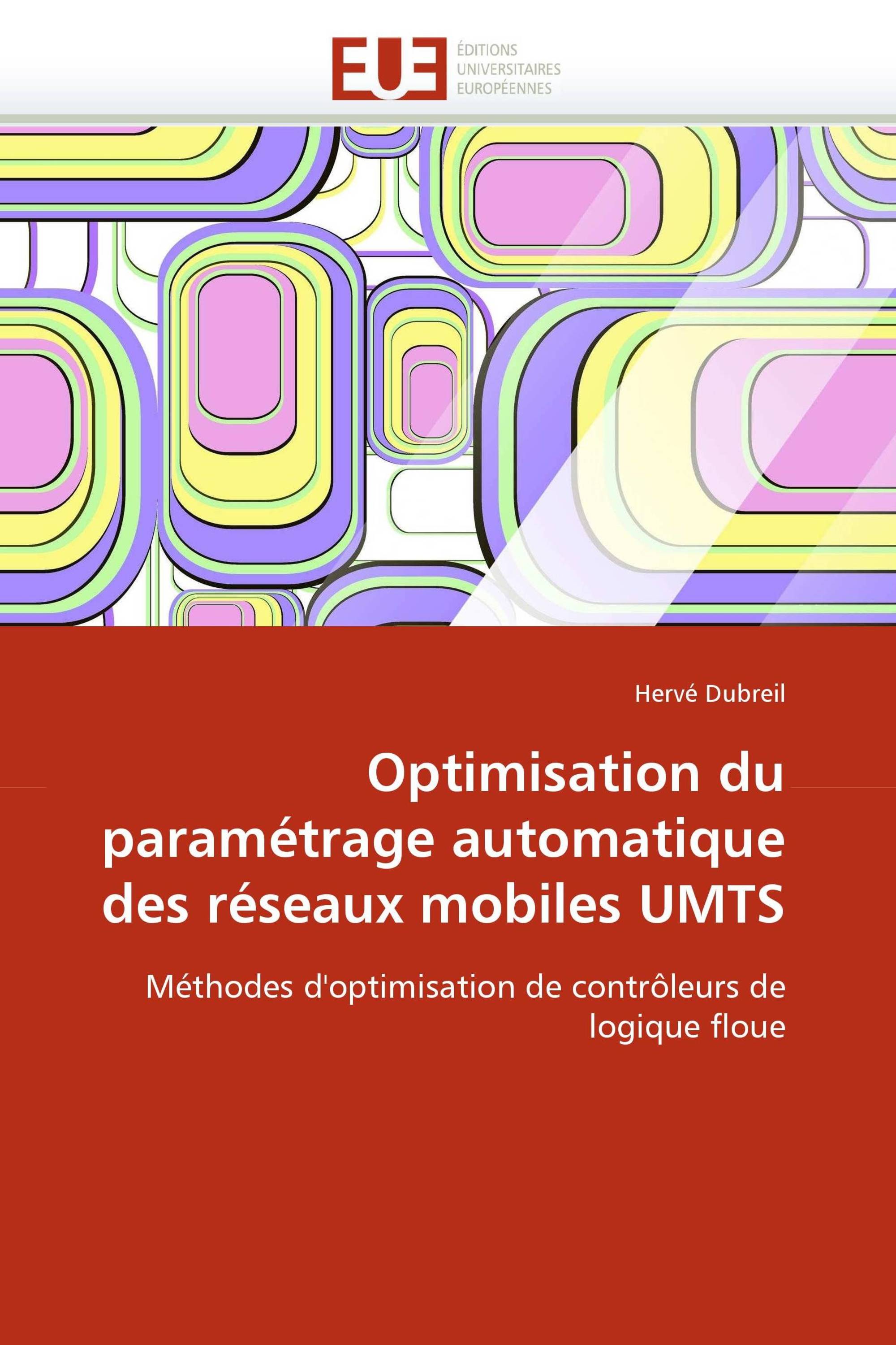 Optimisation du paramétrage automatique des réseaux mobiles UMTS