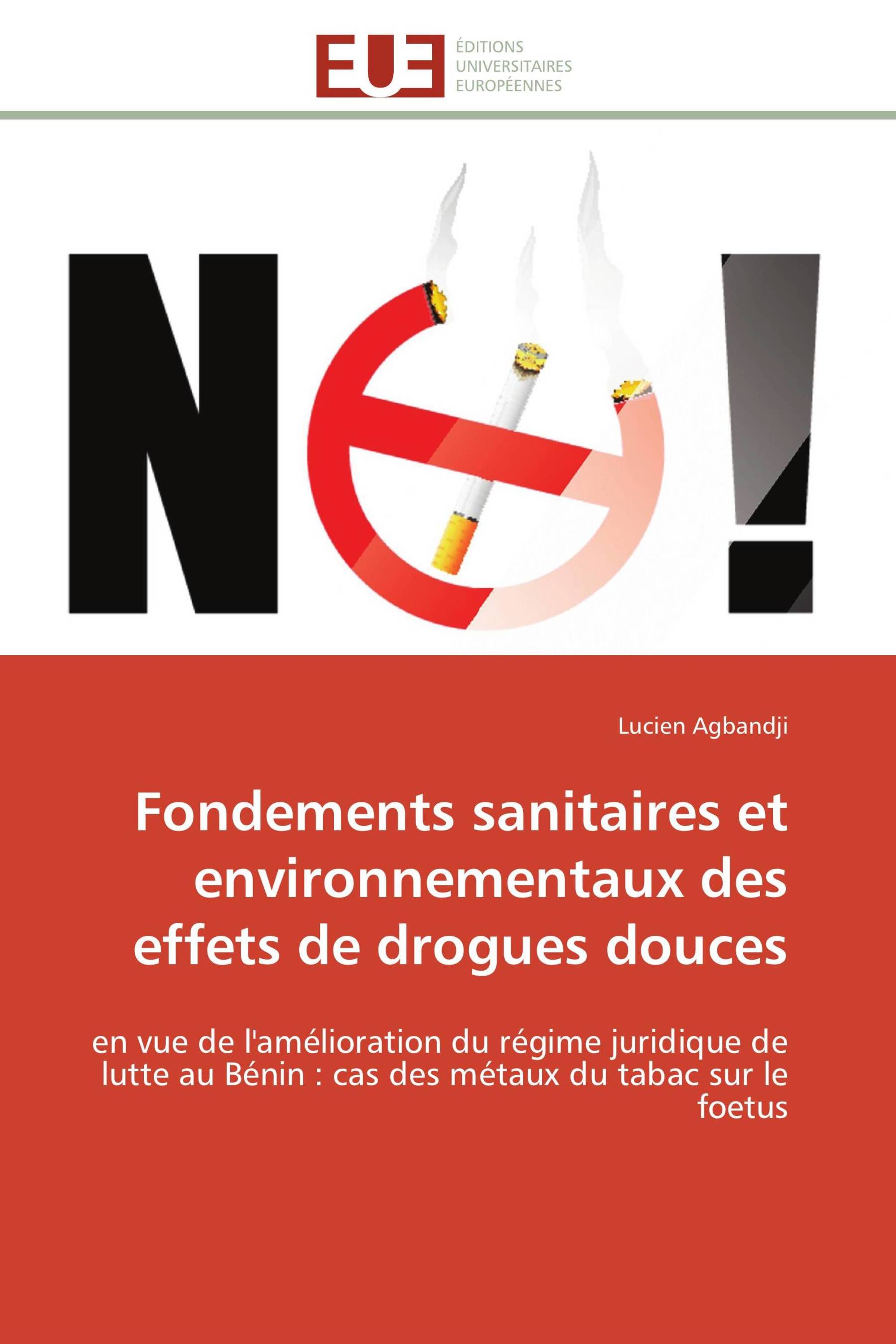 Fondements sanitaires et environnementaux des effets de drogues douces