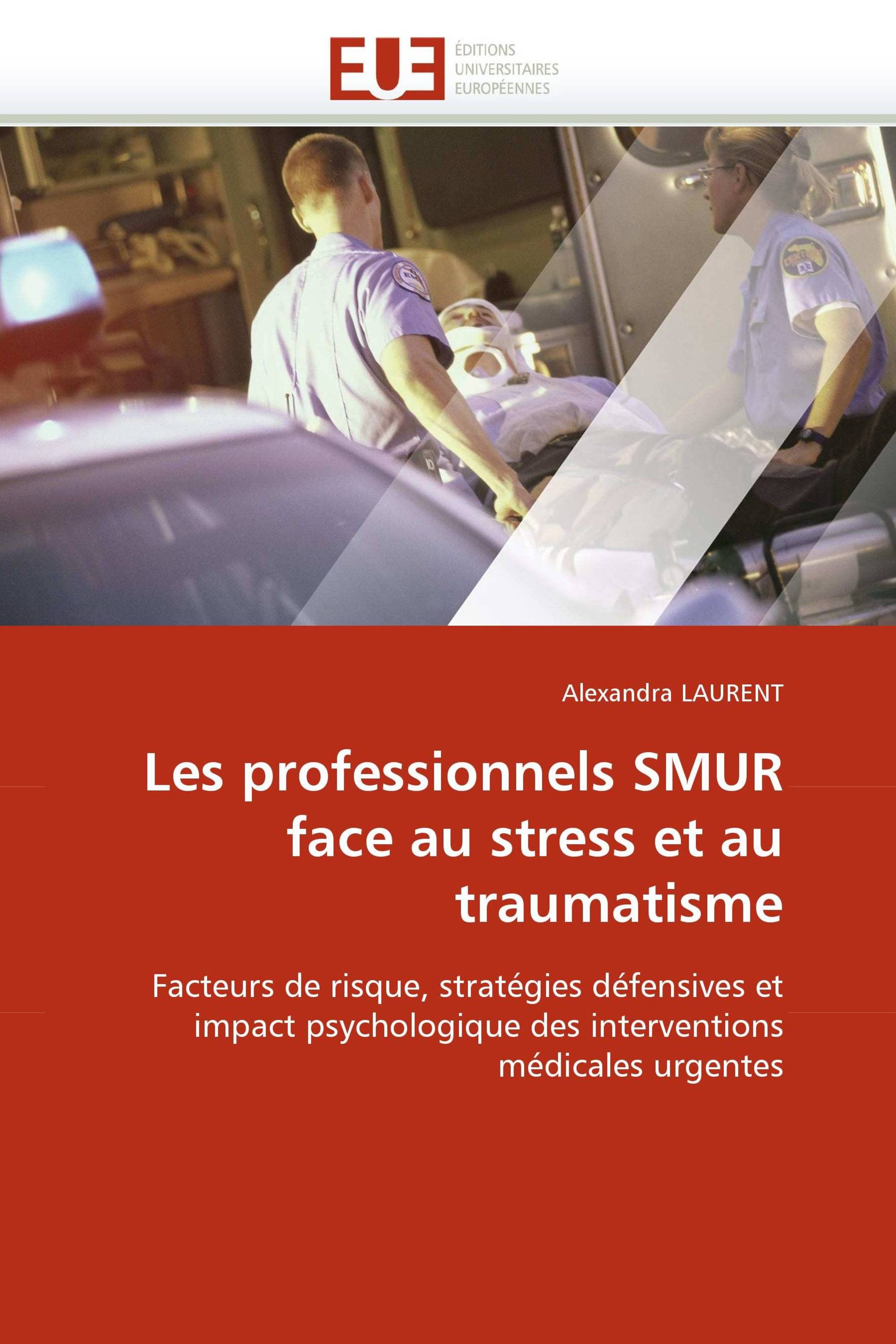 Les professionnels SMUR face au stress et au traumatisme