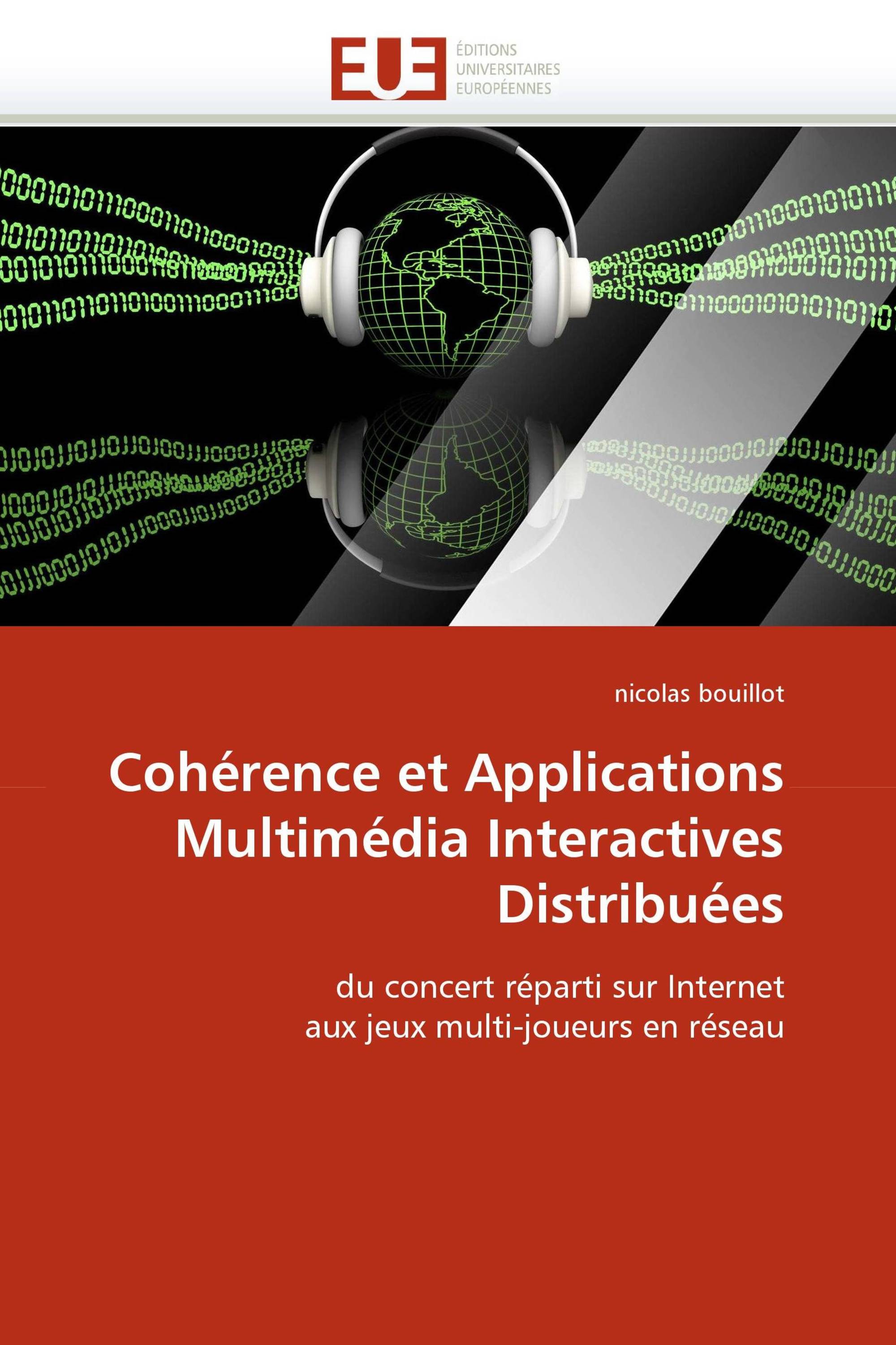 Cohérence et Applications Multimédia Interactives Distribuées