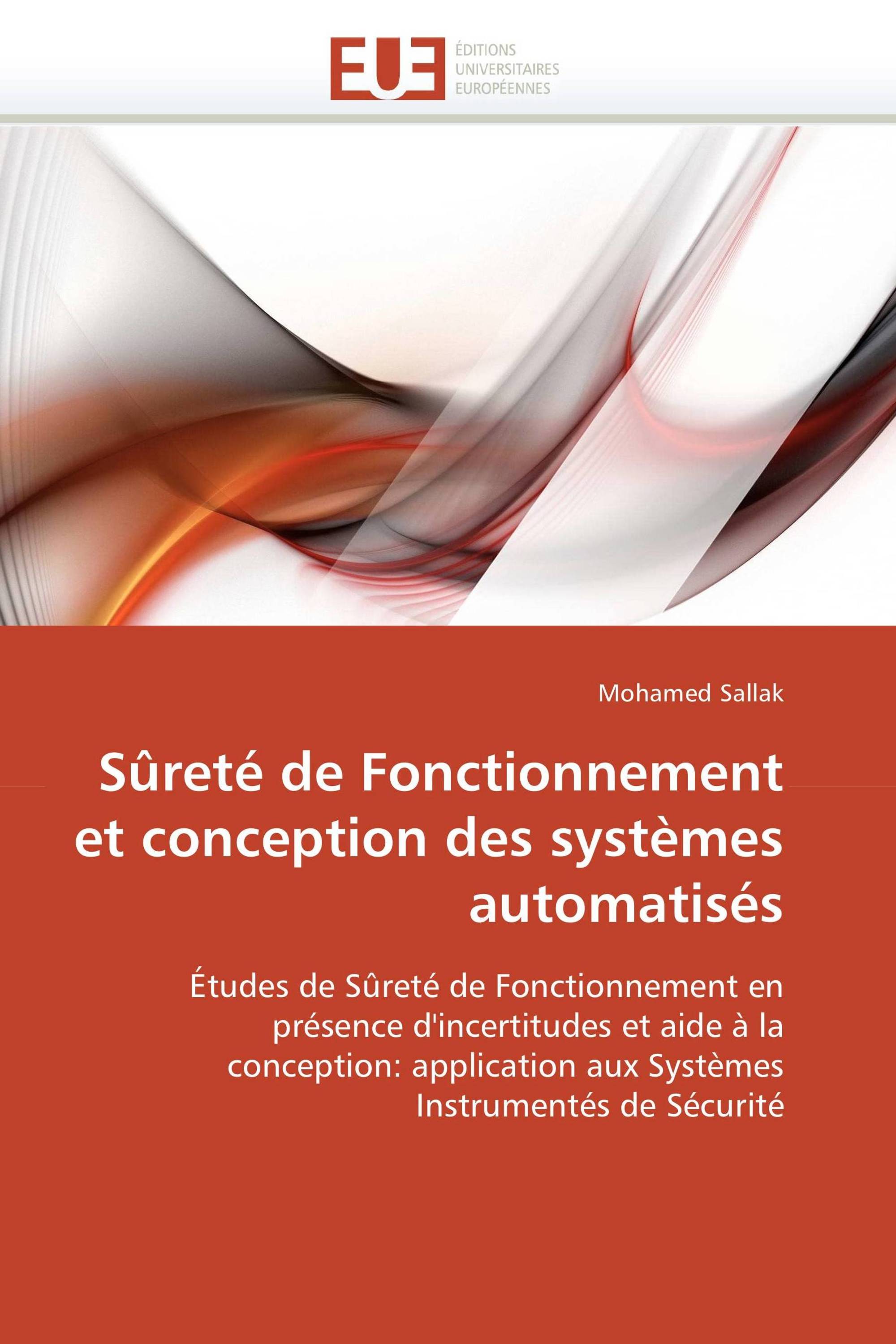 Sûreté de Fonctionnement et conception des systèmes automatisés