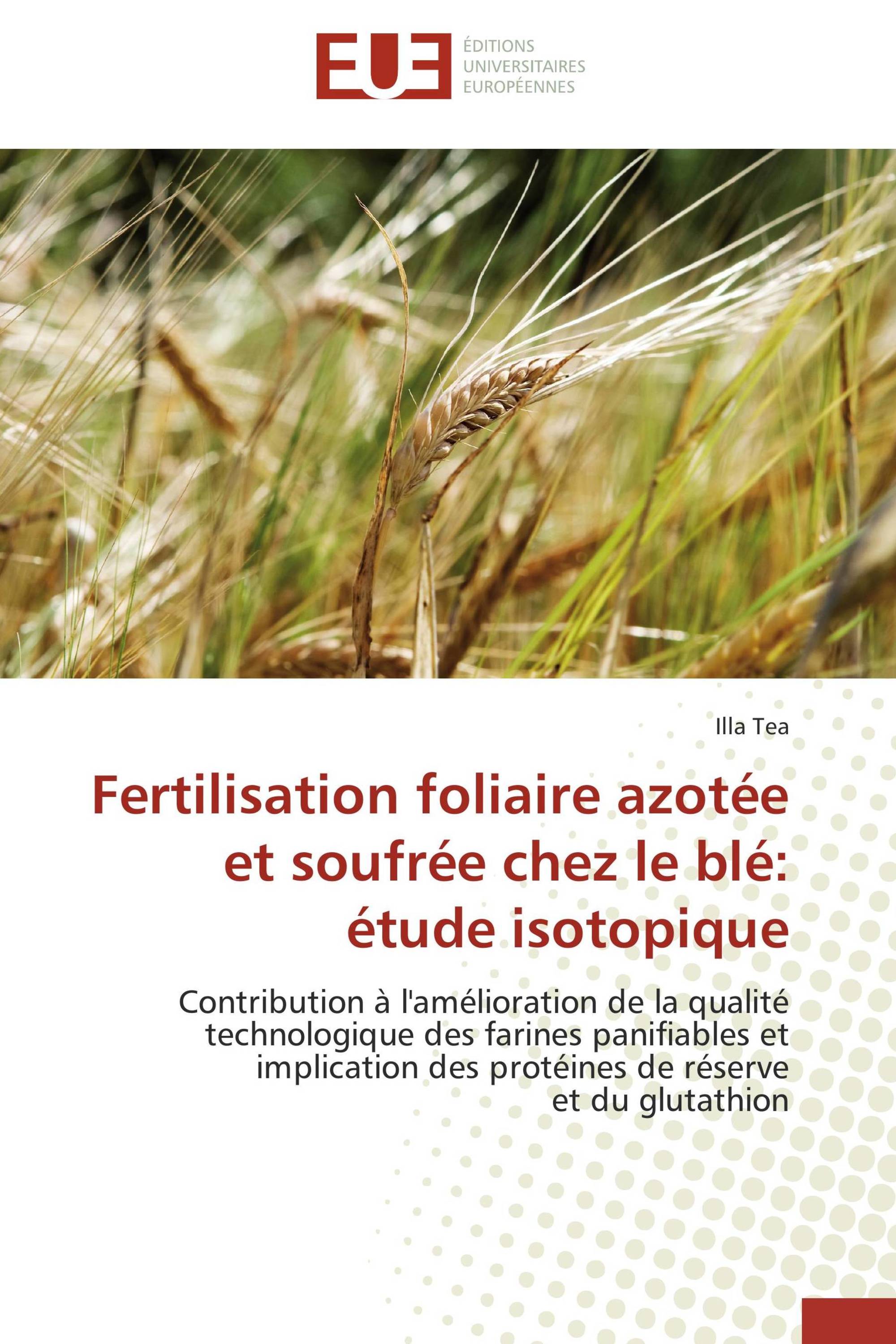 Fertilisation foliaire azotée et soufrée chez le blé: étude isotopique