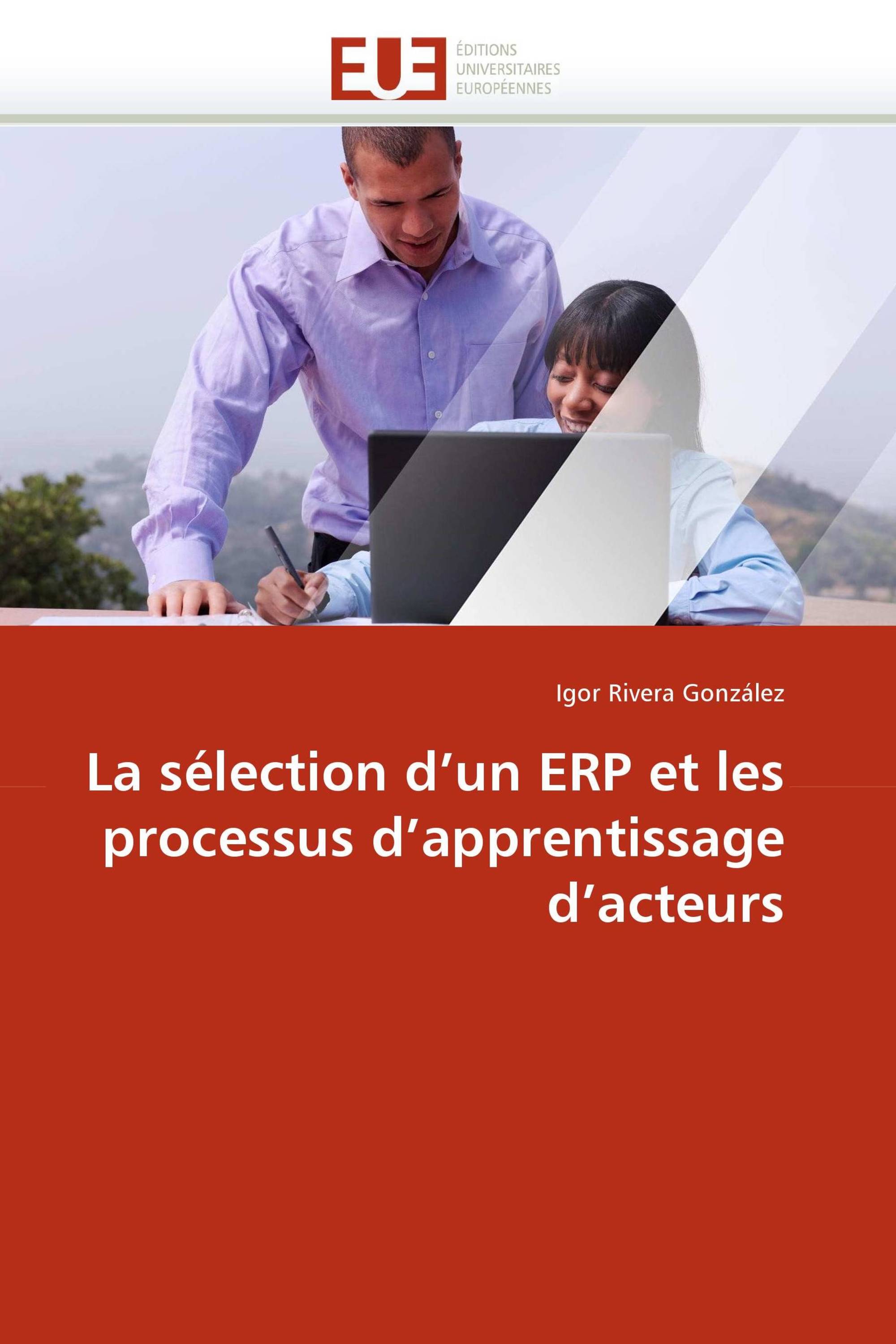 La sélection d''un ERP et les processus d''apprentissage d''acteurs