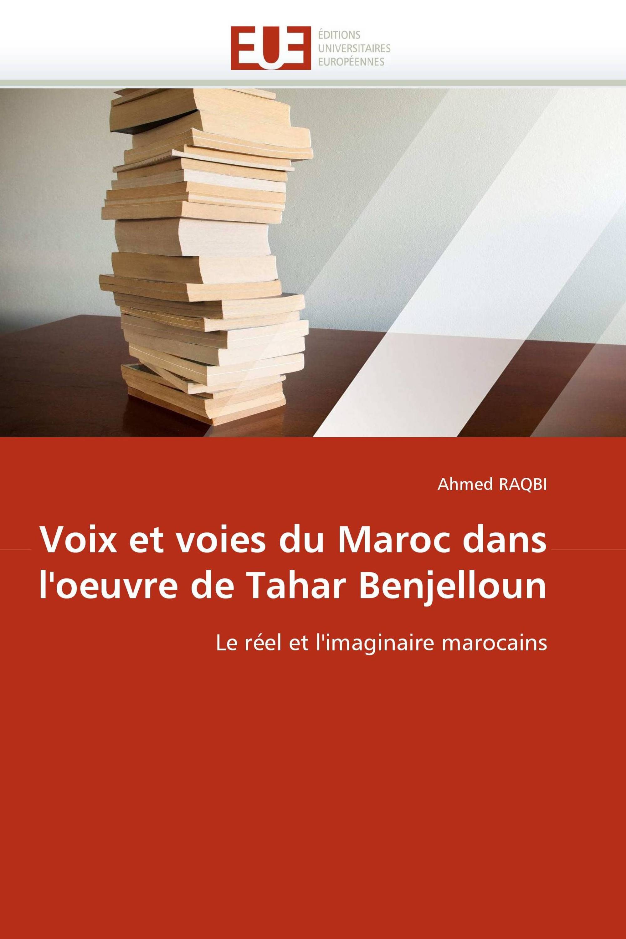 Voix et voies du Maroc dans l'oeuvre de Tahar Benjelloun