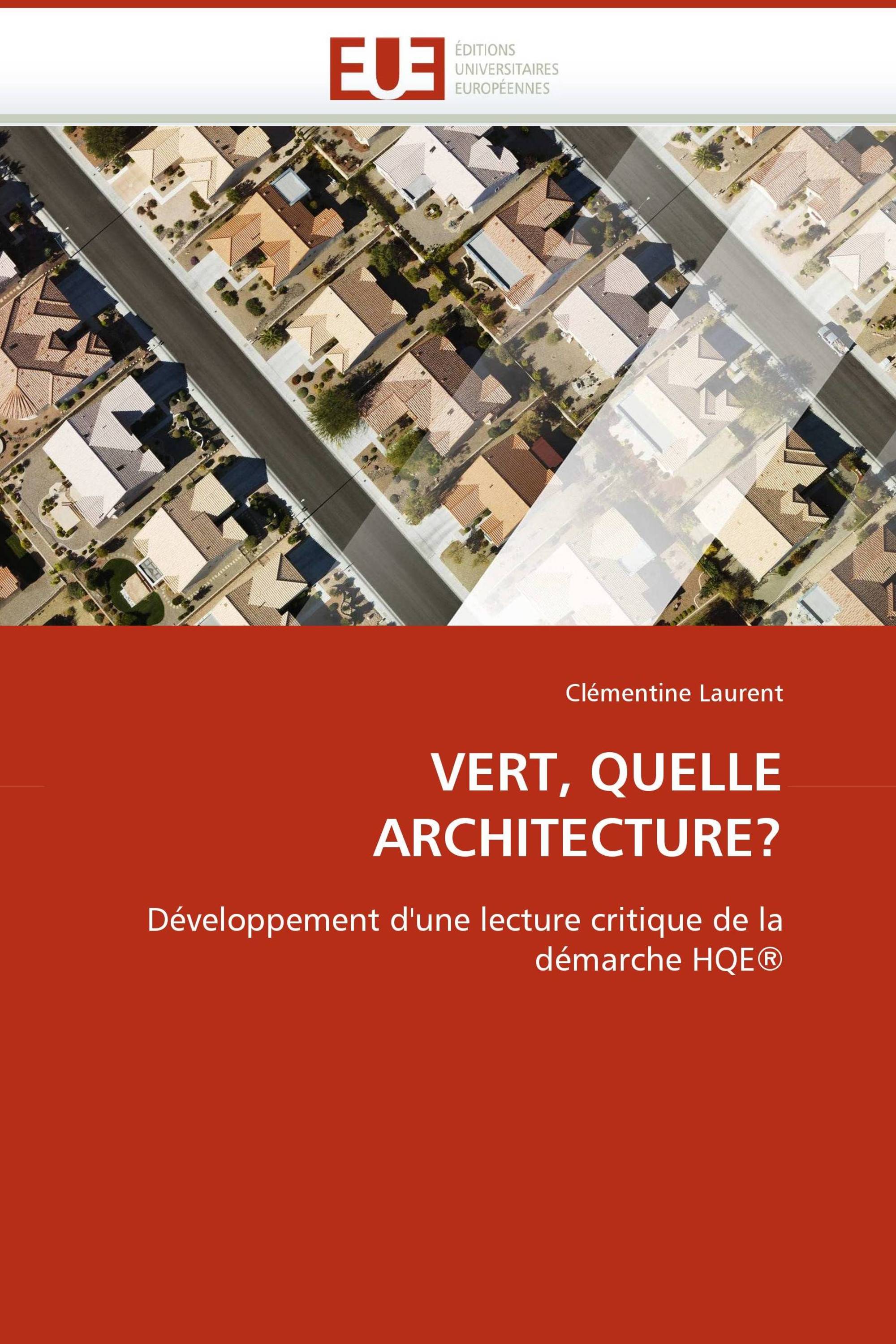 VERT, QUELLE ARCHITECTURE?