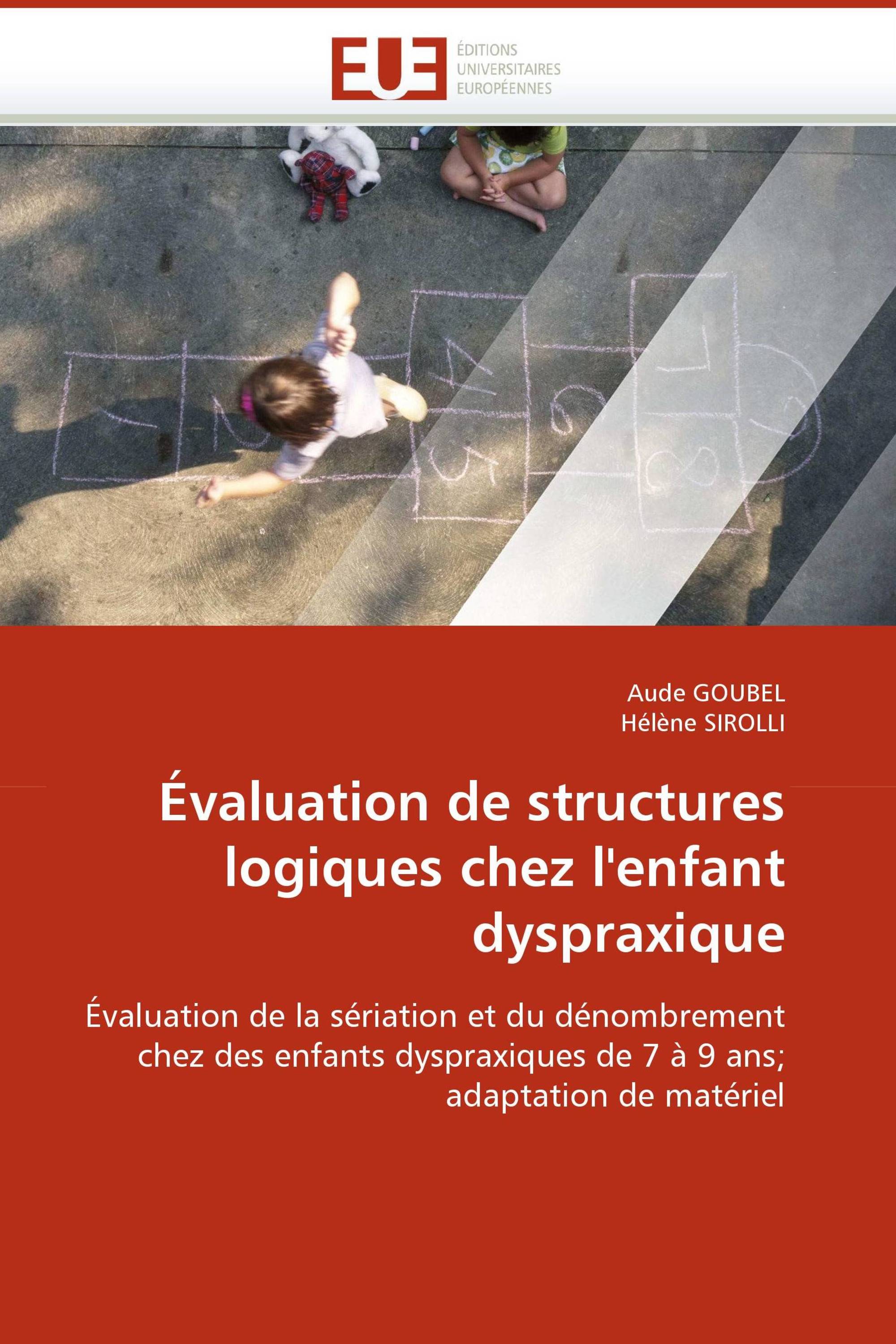 Évaluation de structures logiques chez l''enfant dyspraxique