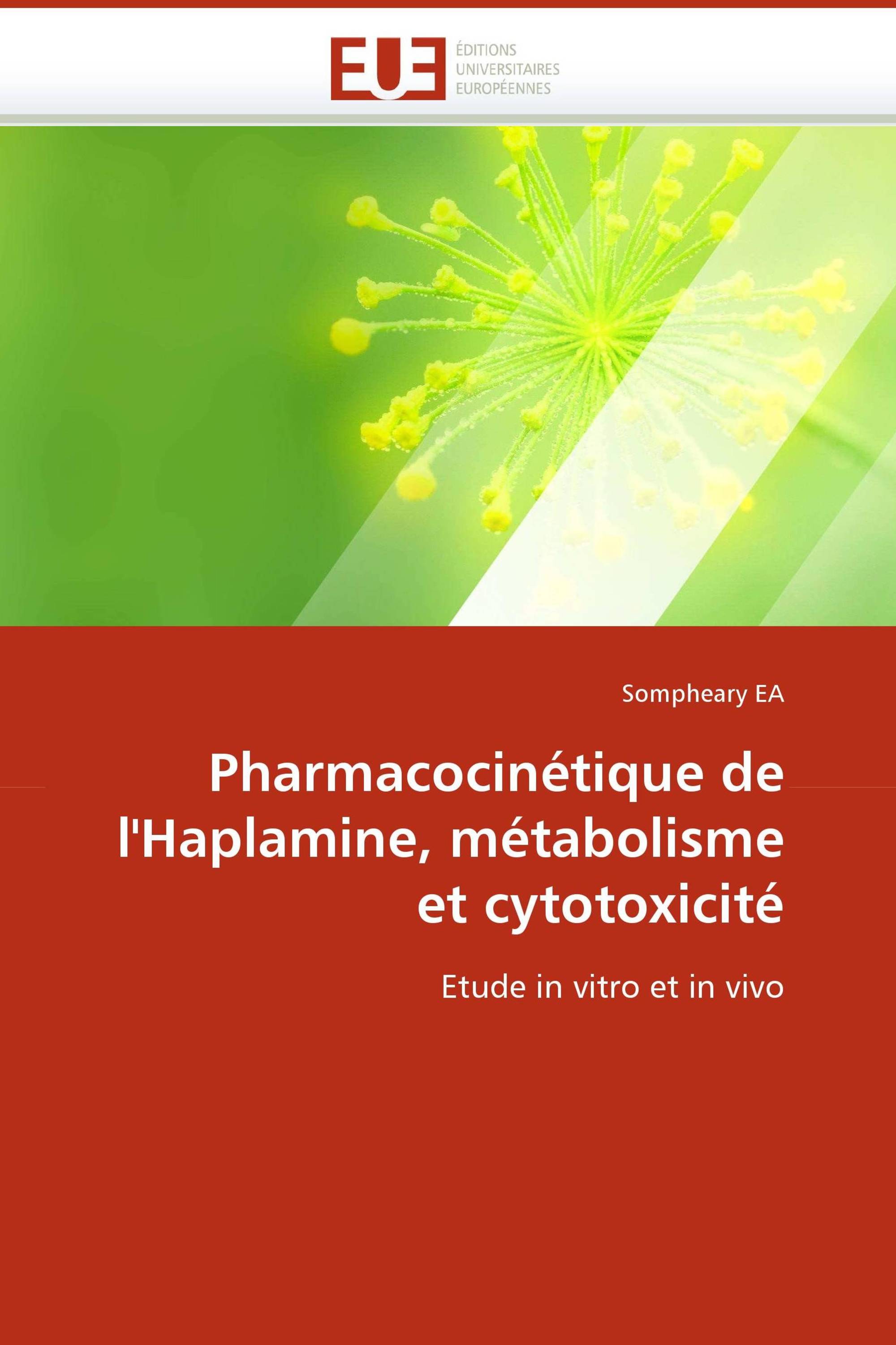 Pharmacocinétique de l''Haplamine, métabolisme et cytotoxicité