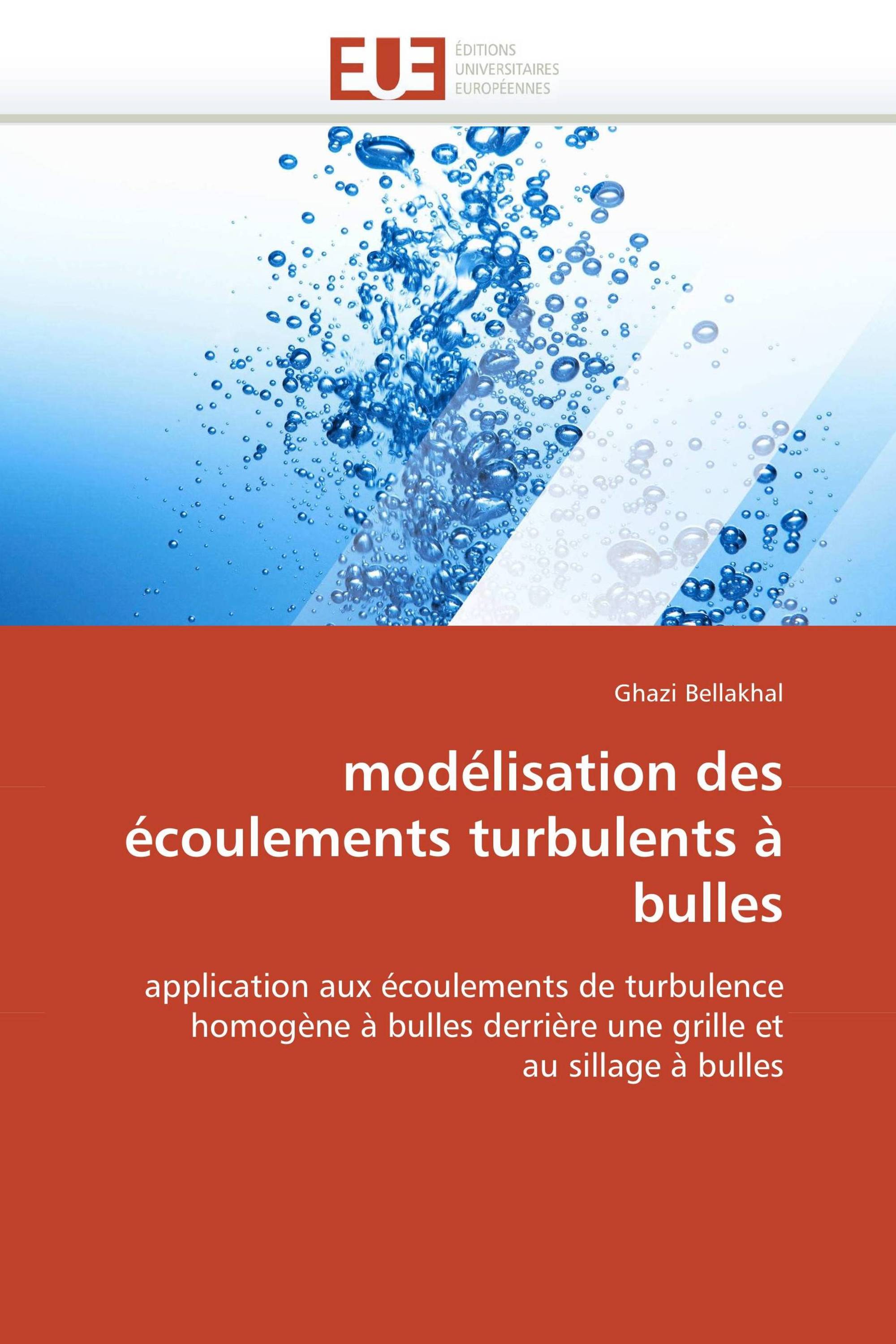 modélisation des écoulements turbulents à bulles