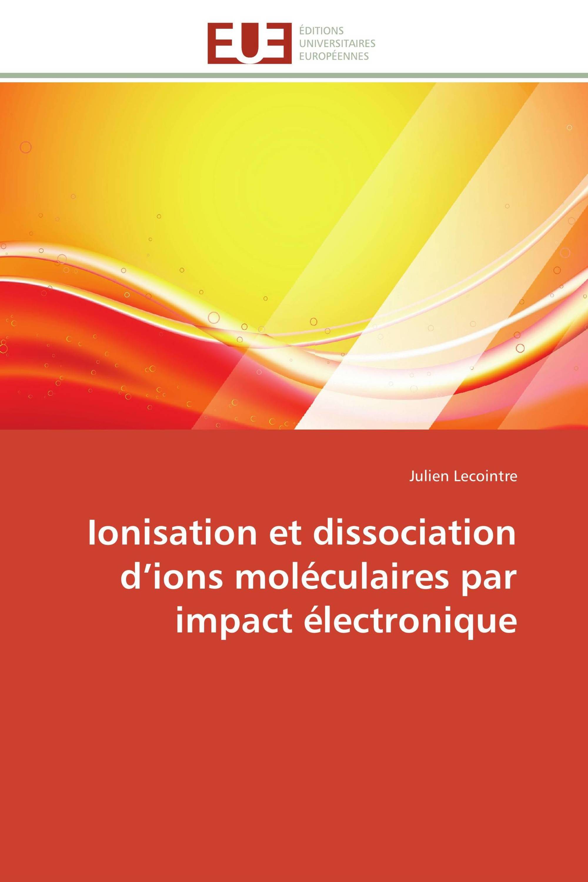 Ionisation et dissociation d’ions moléculaires par impact électronique