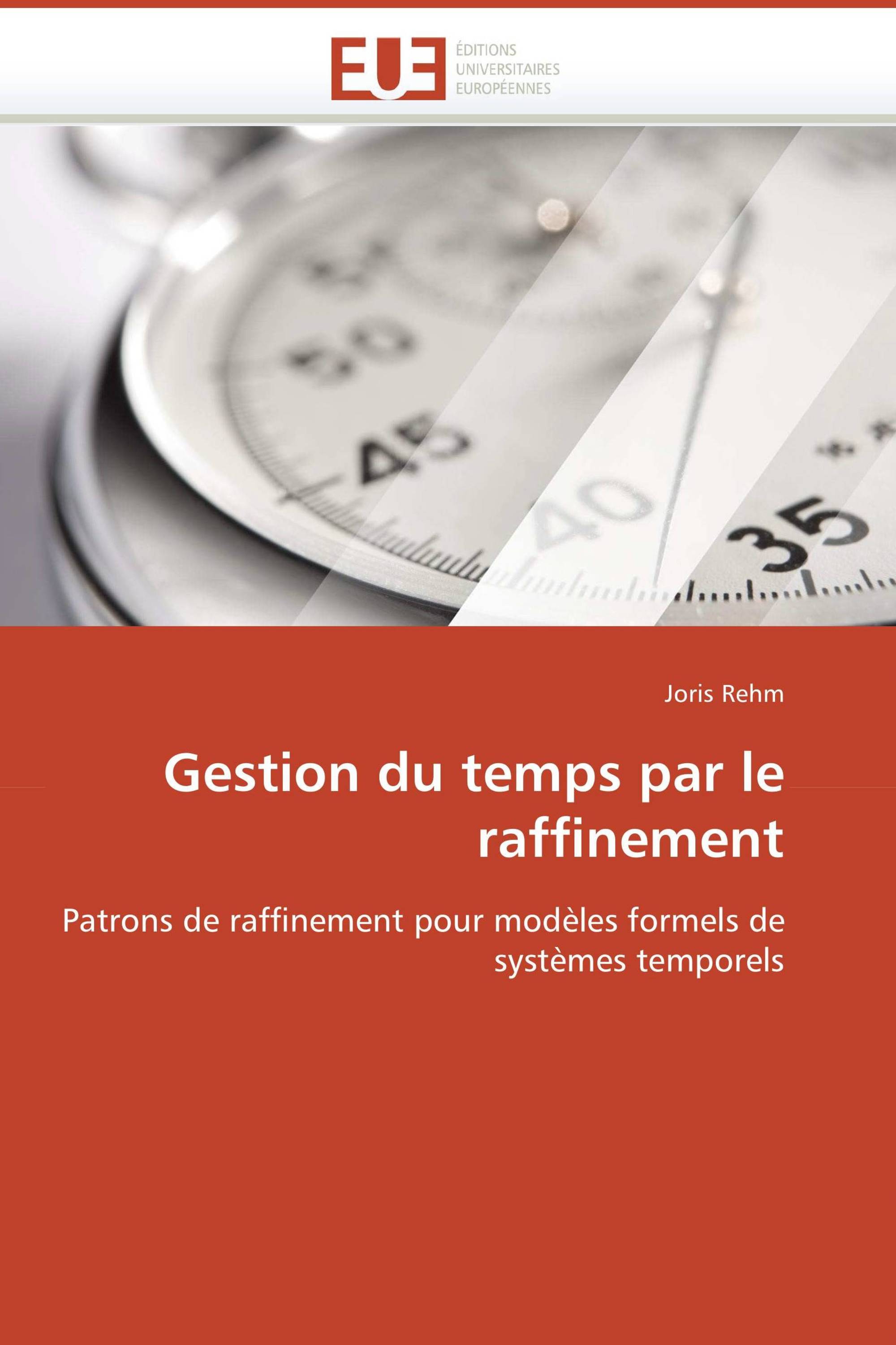 Gestion du temps par le raffinement