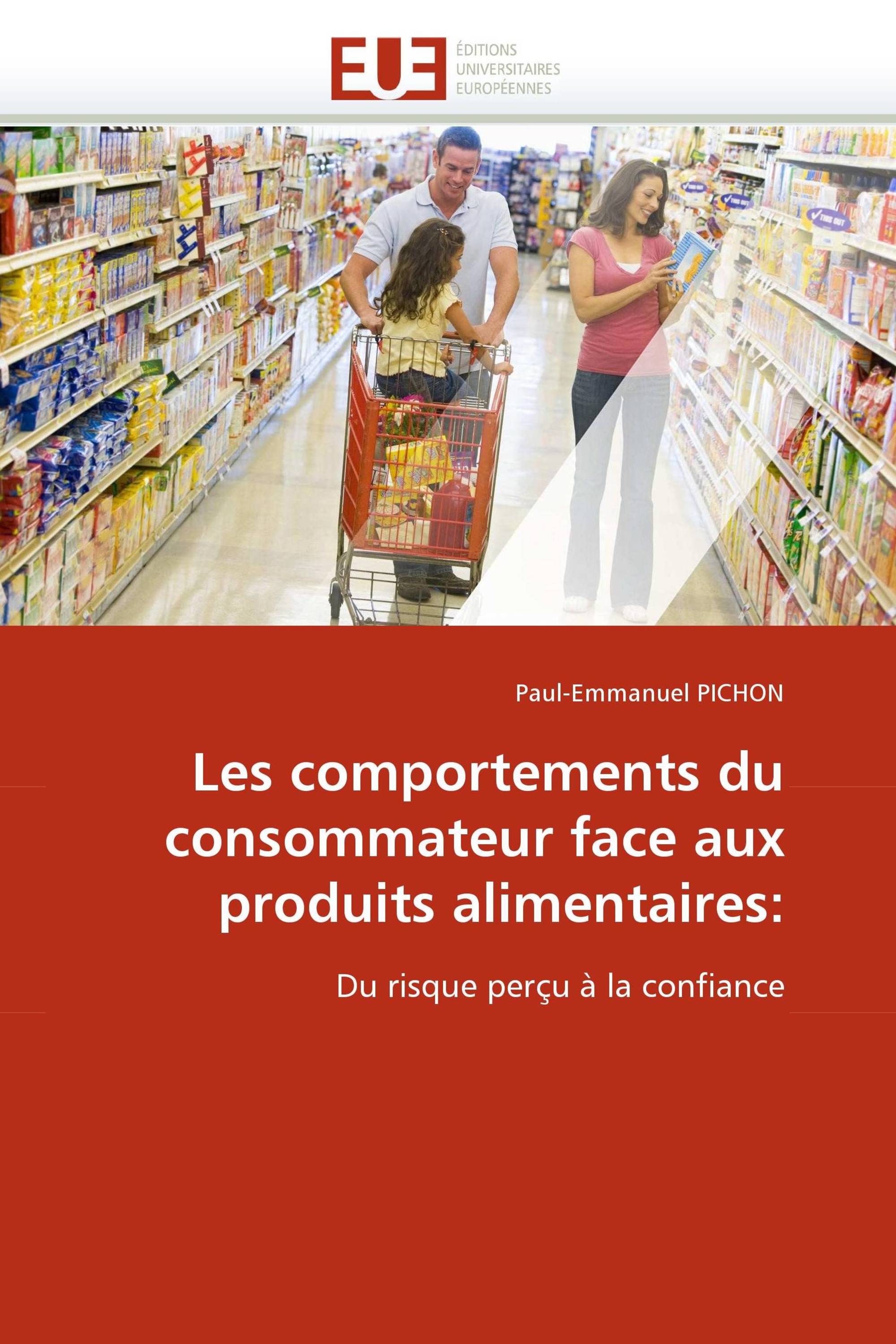 Les comportements du consommateur face aux produits alimentaires: