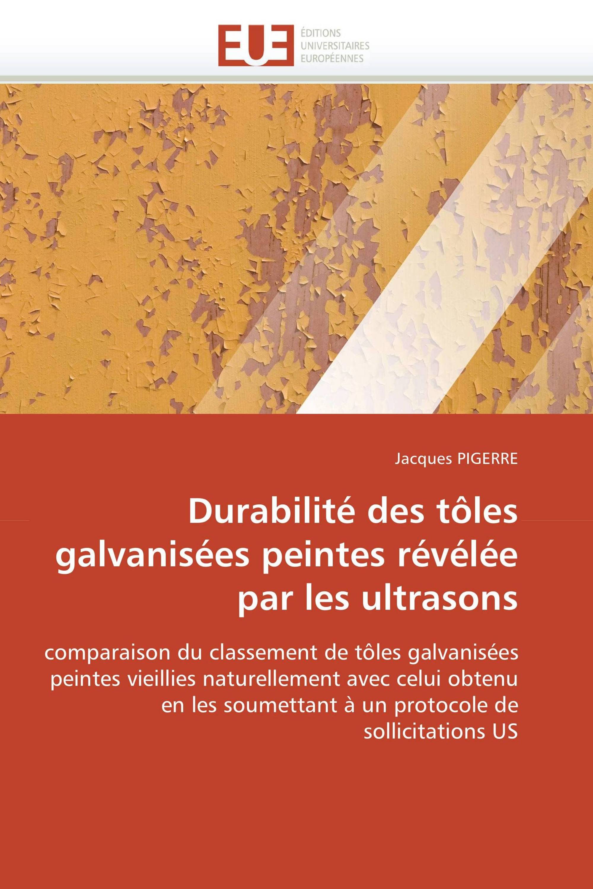 Durabilité des tôles galvanisées peintes révélée par les ultrasons