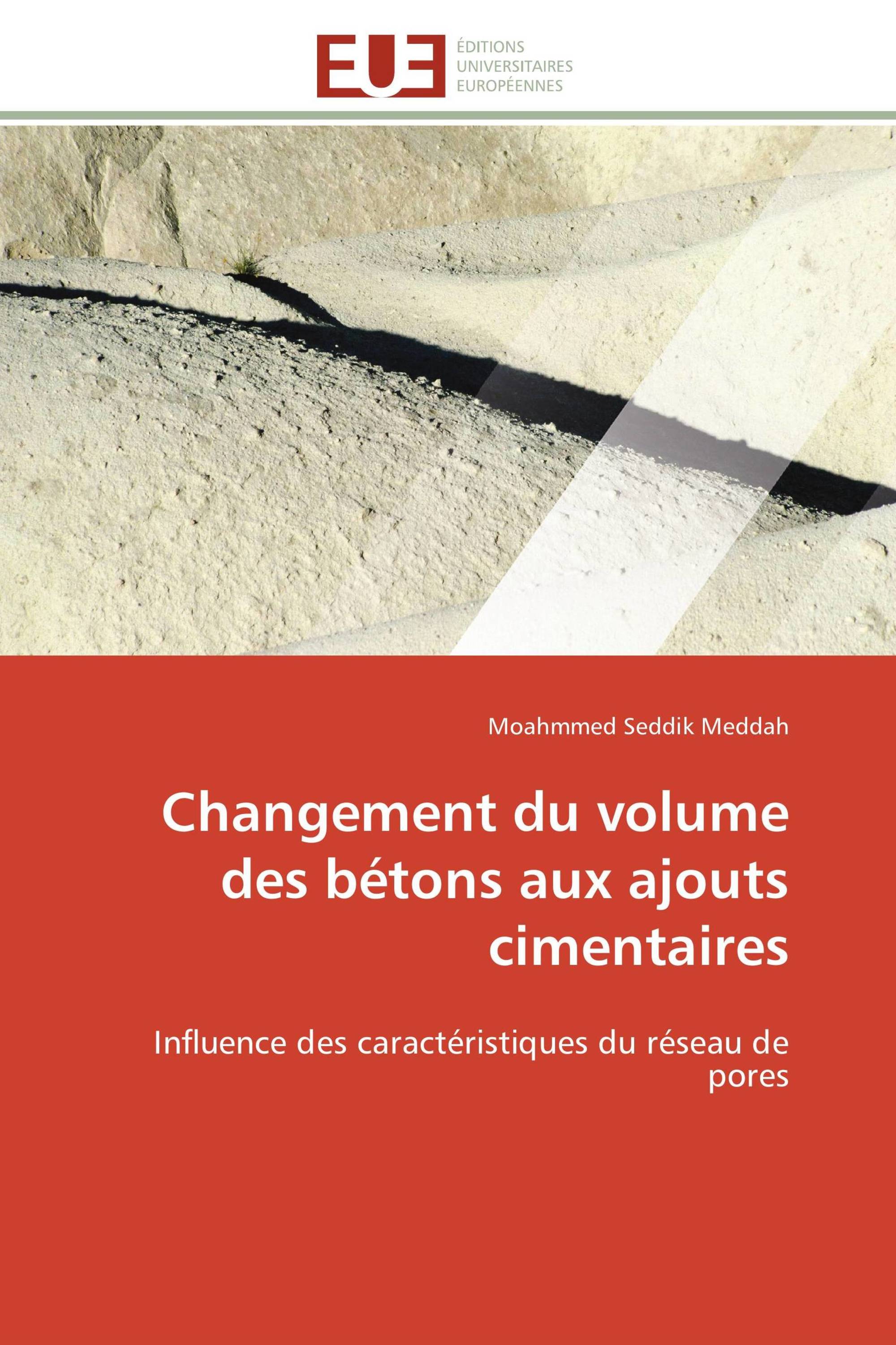 Changement du volume des bétons aux ajouts cimentaires