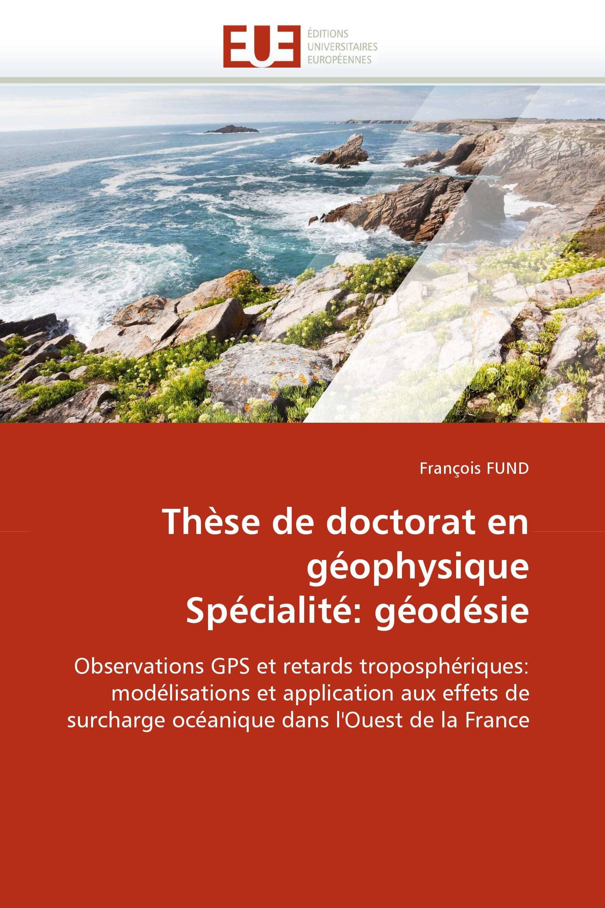 Thèse de doctorat en géophysique Spécialité: géodésie