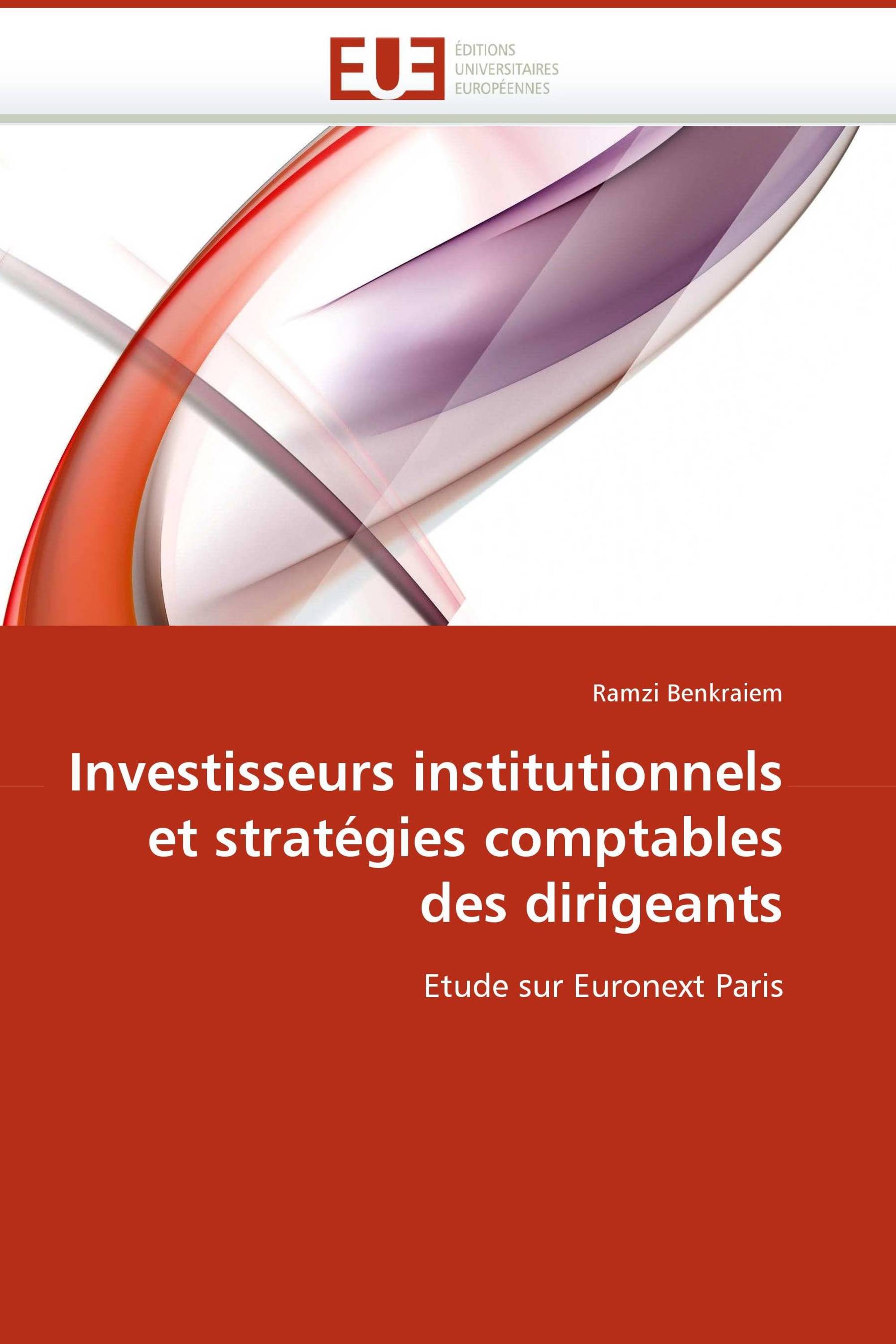 Investisseurs institutionnels et stratégies comptables des dirigeants