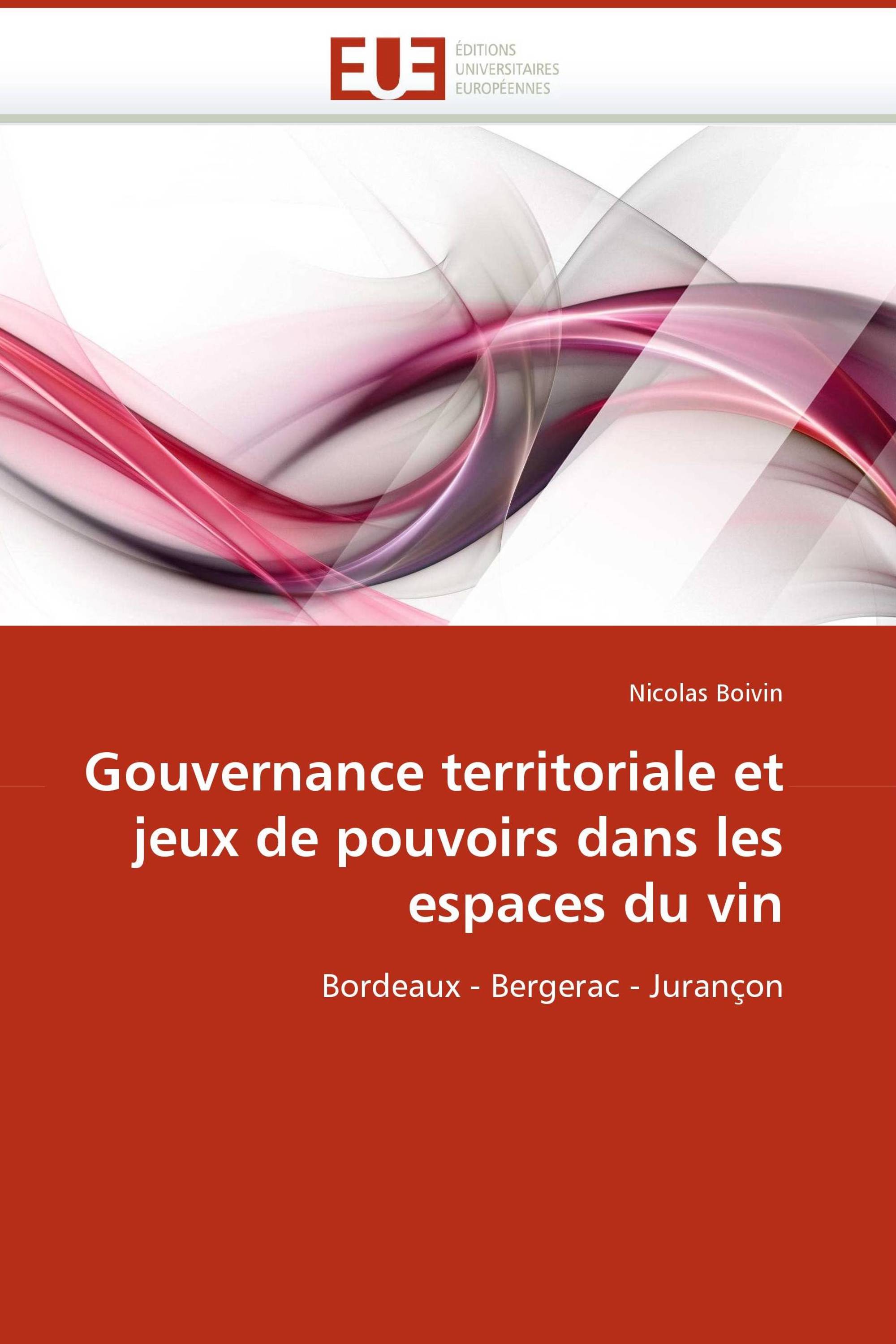 Gouvernance territoriale et jeux de pouvoirs dans les espaces du vin