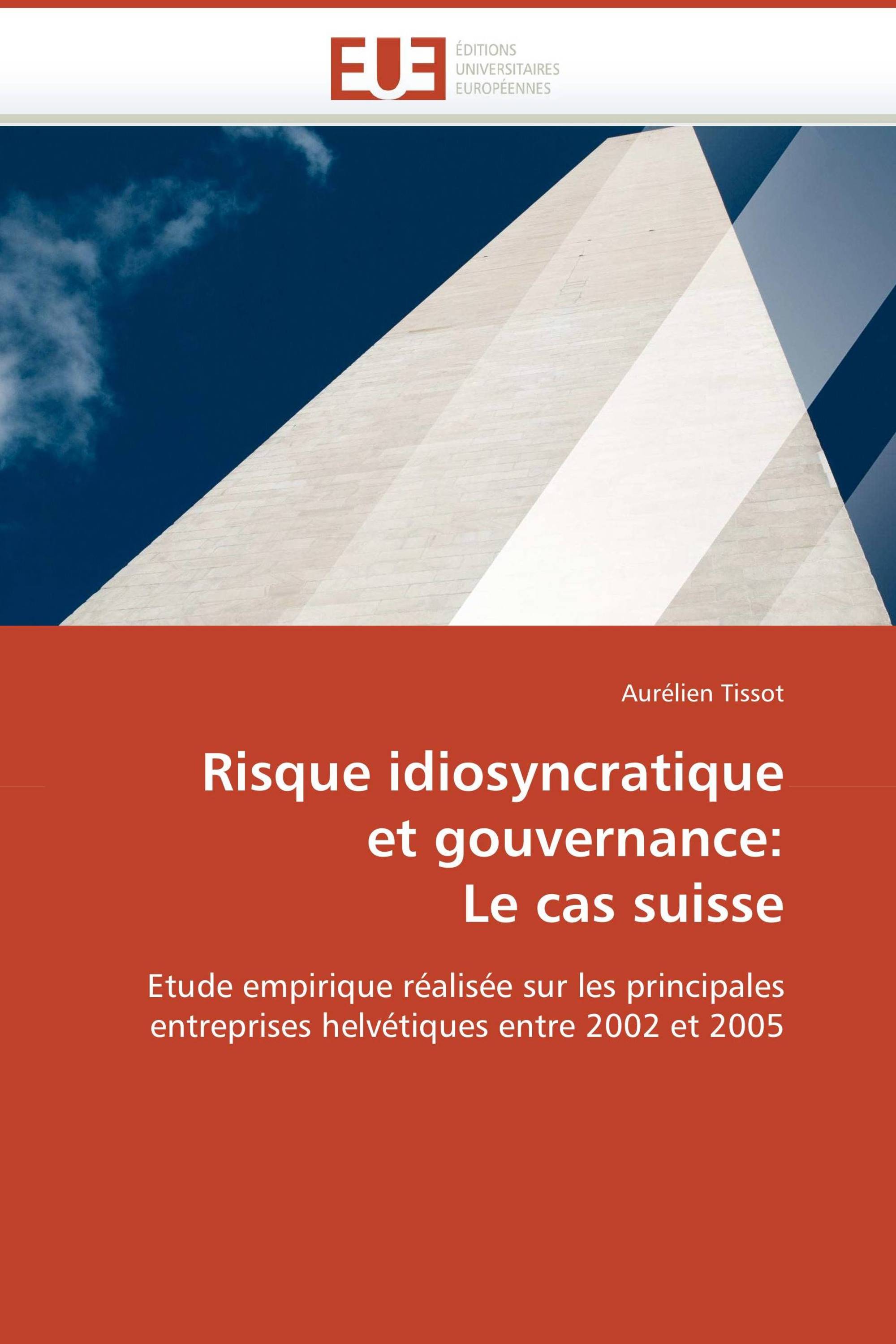 Risque idiosyncratique  et gouvernance:  Le cas suisse