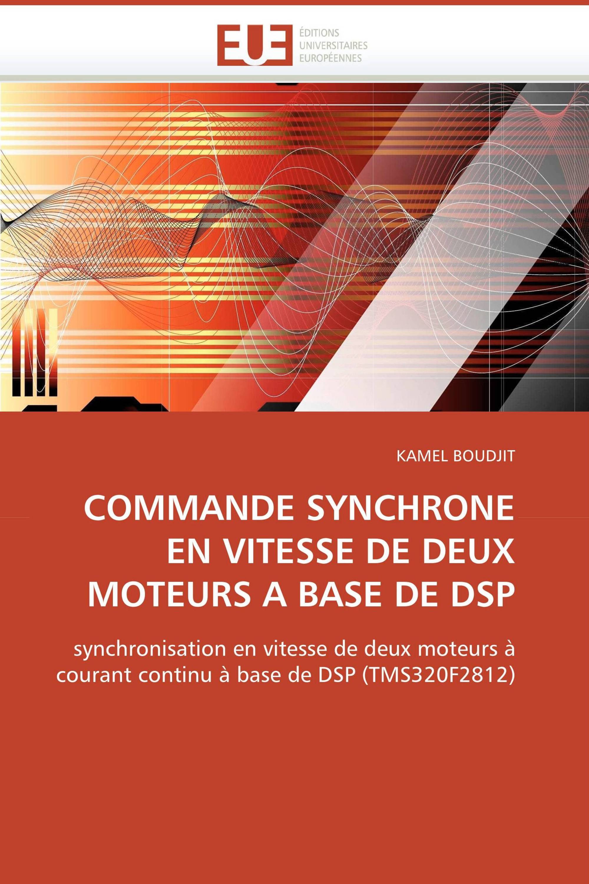 COMMANDE SYNCHRONE EN VITESSE DE DEUX MOTEURS A BASE DE DSP