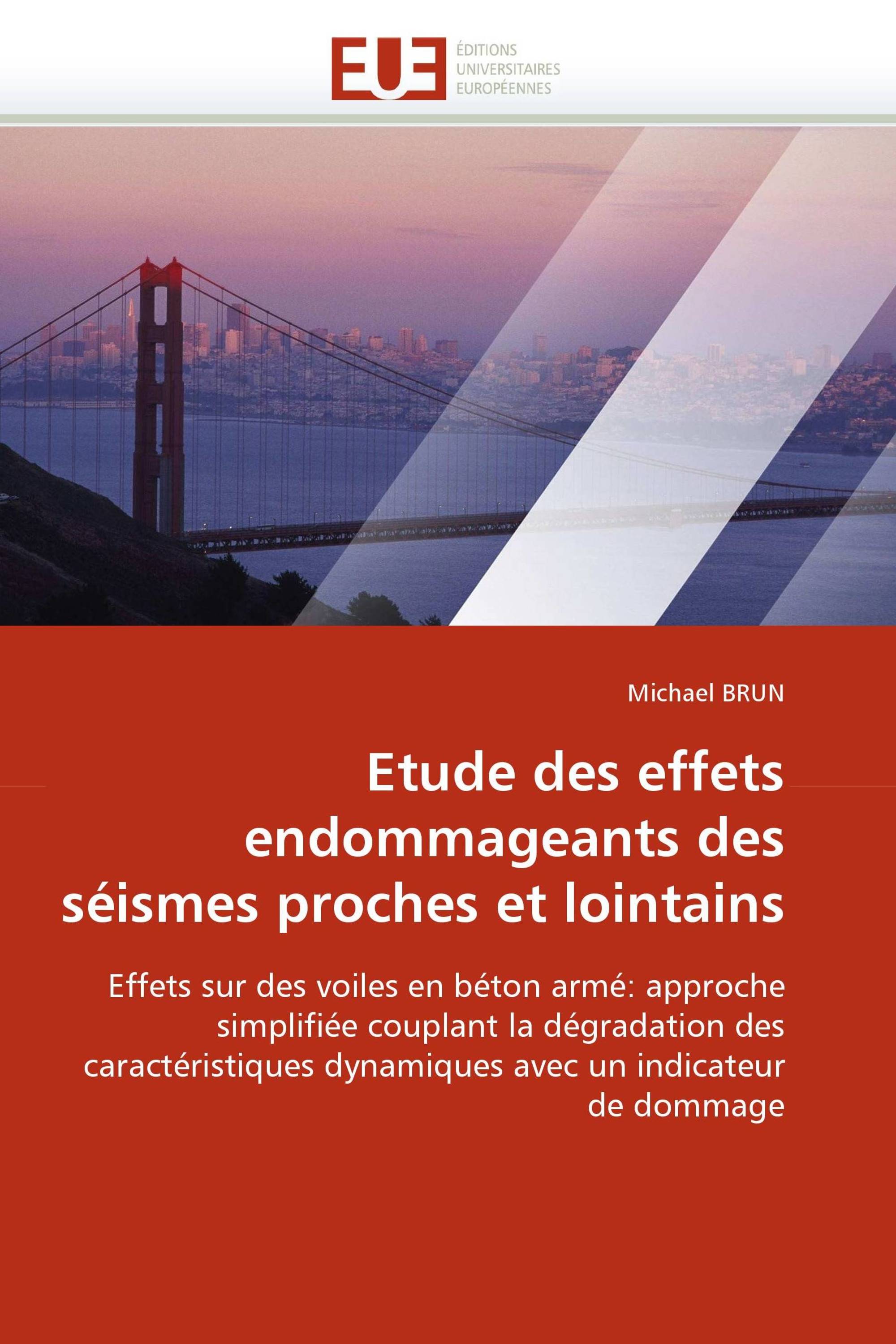 Etude des effets endommageants des séismes proches et lointains