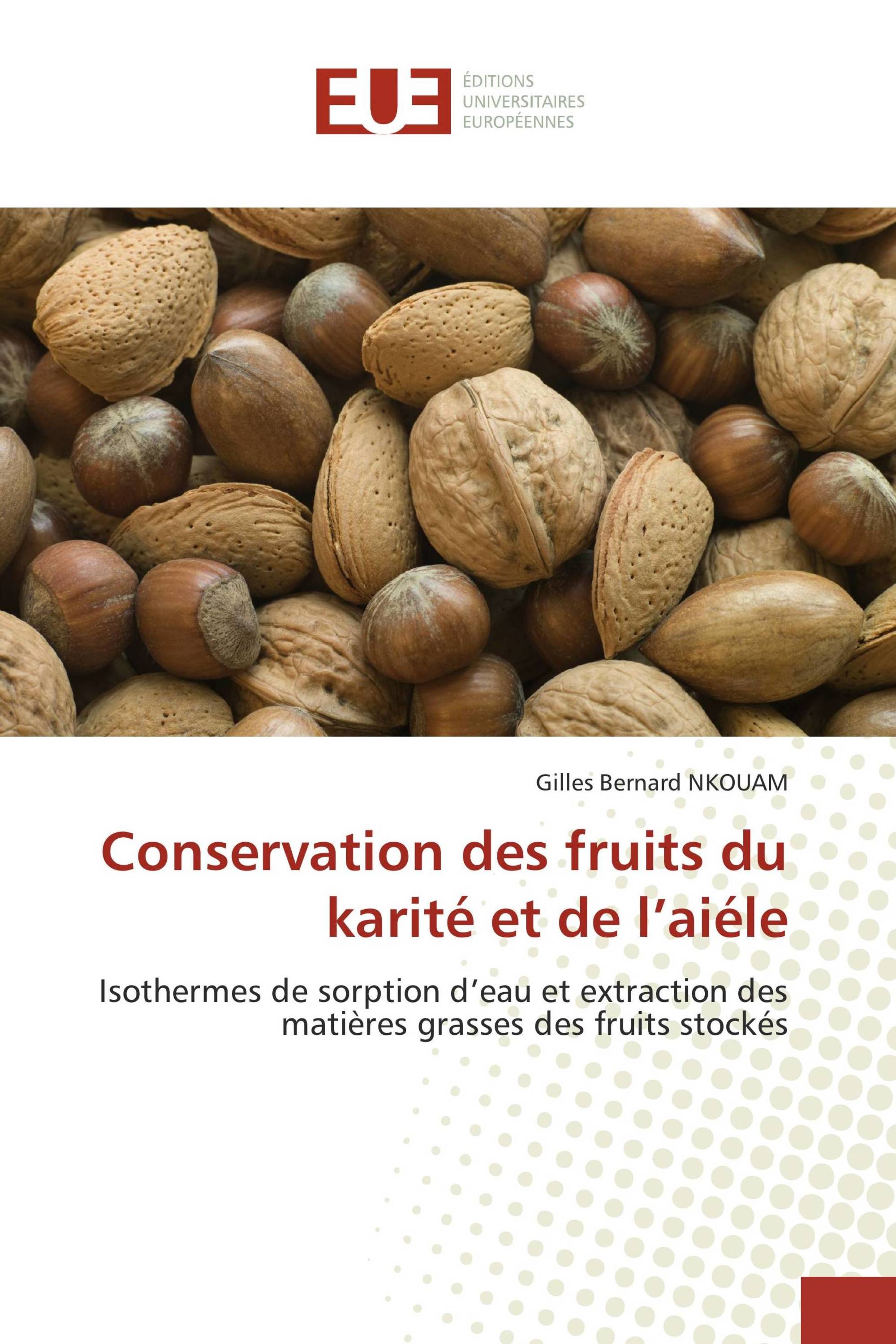 Conservation des fruits du karité et de l’aiéle