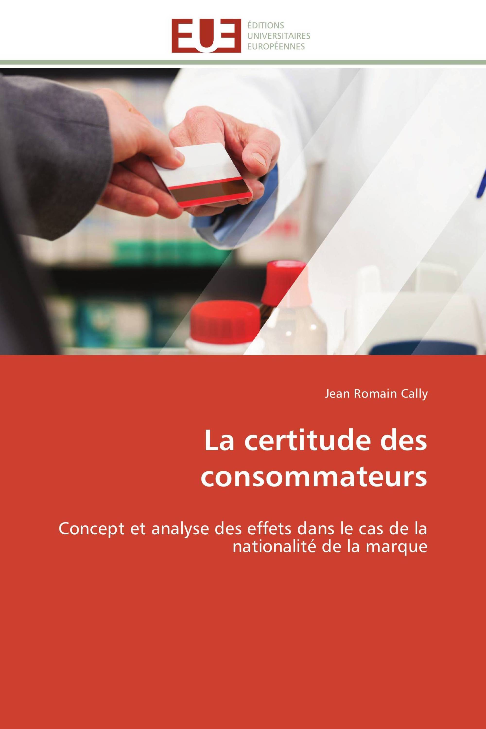 La certitude des consommateurs