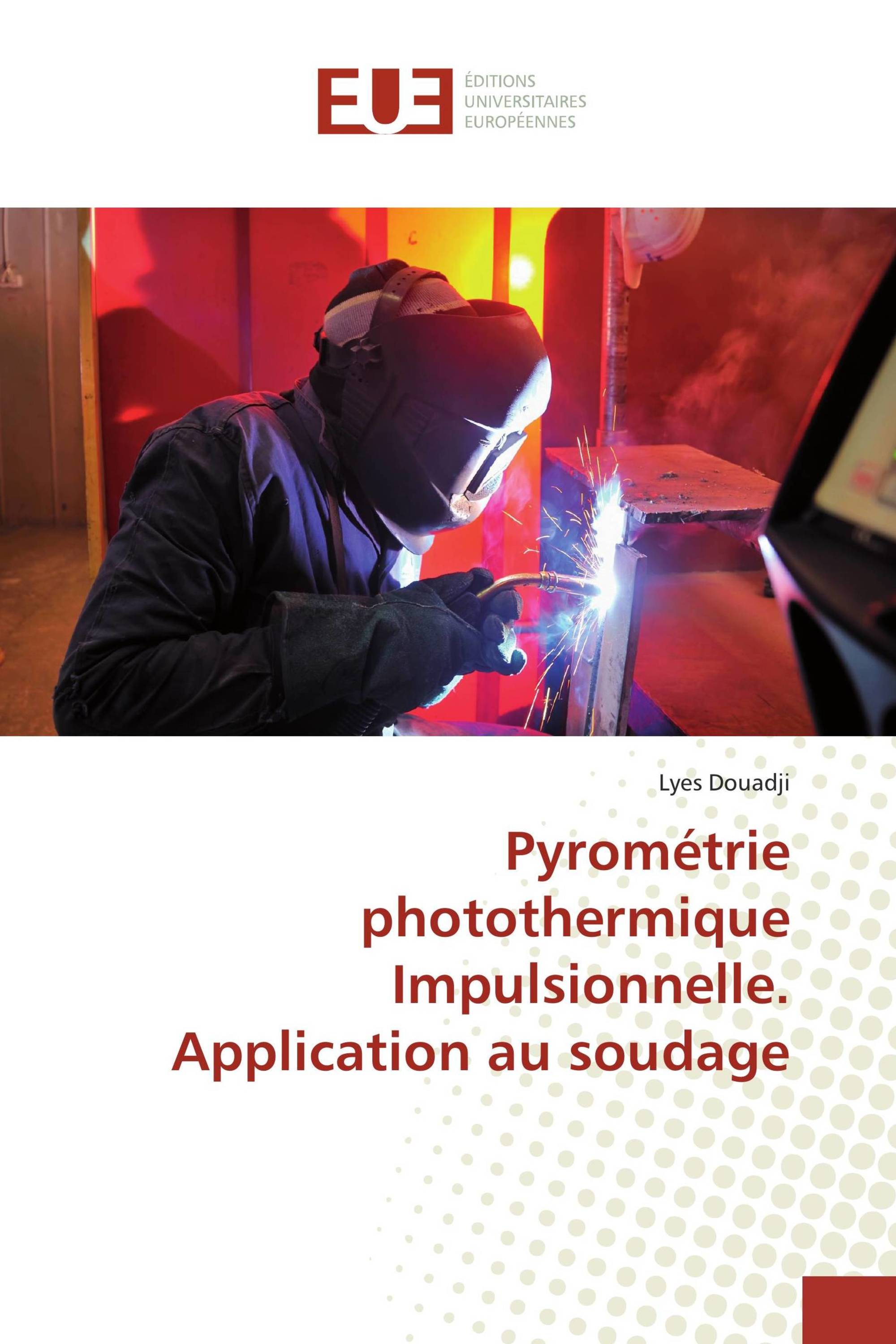 Pyrométrie photothermique Impulsionnelle. Application au soudage