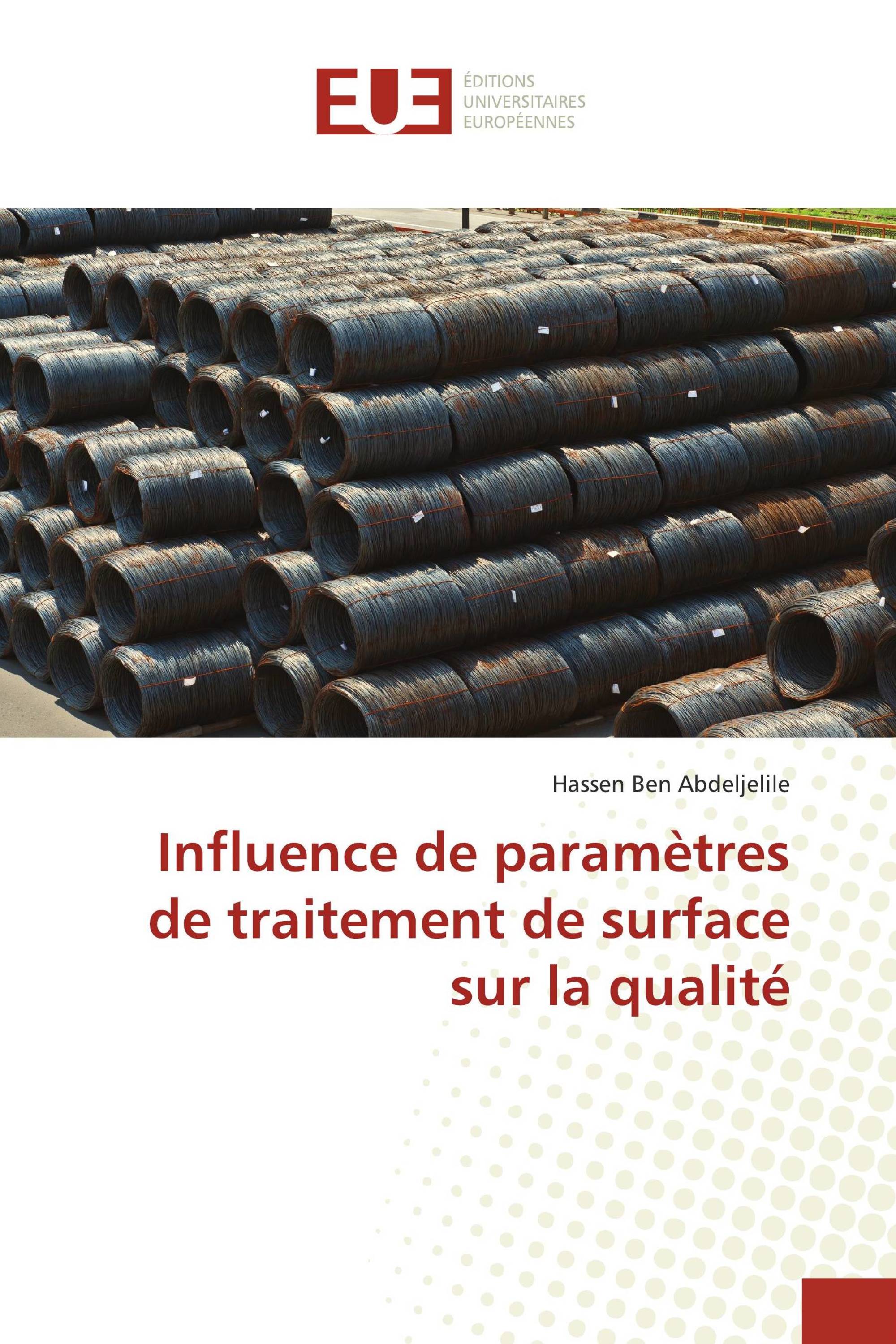 Influence de paramètres de traitement de surface sur la qualité