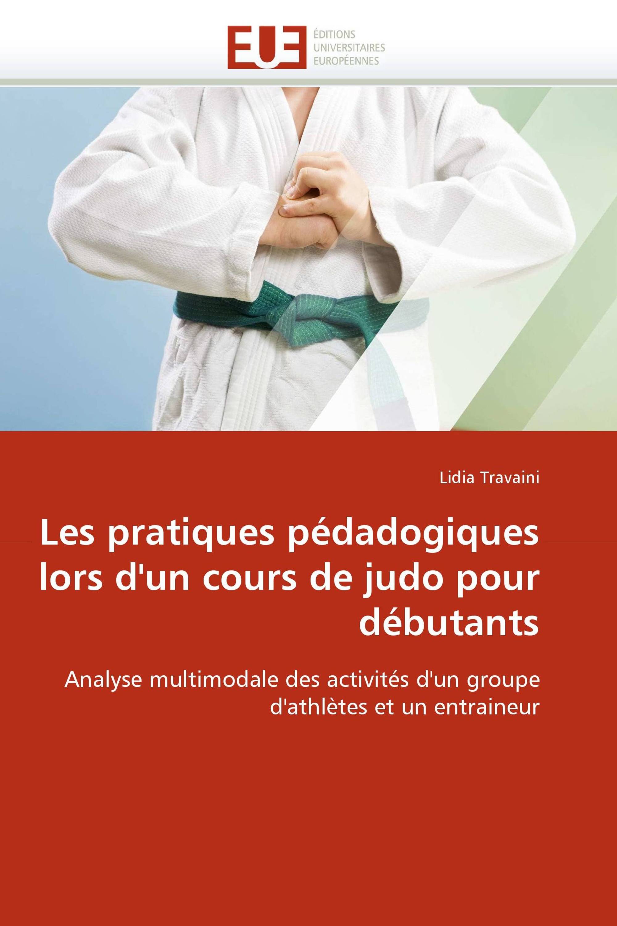 Les pratiques pédadogiques lors d''un cours de judo pour débutants