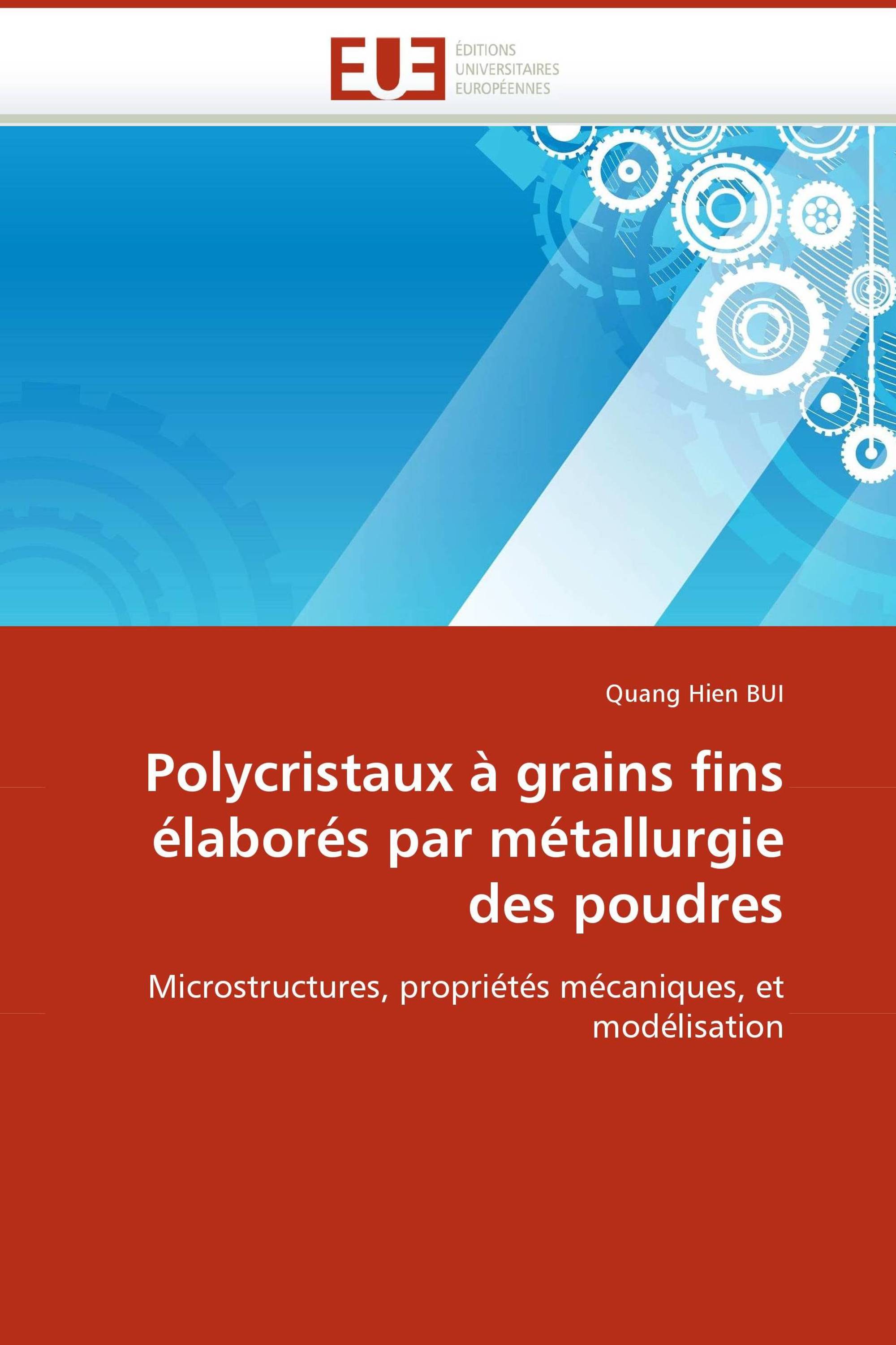 Polycristaux à grains fins élaborés par métallurgie des poudres