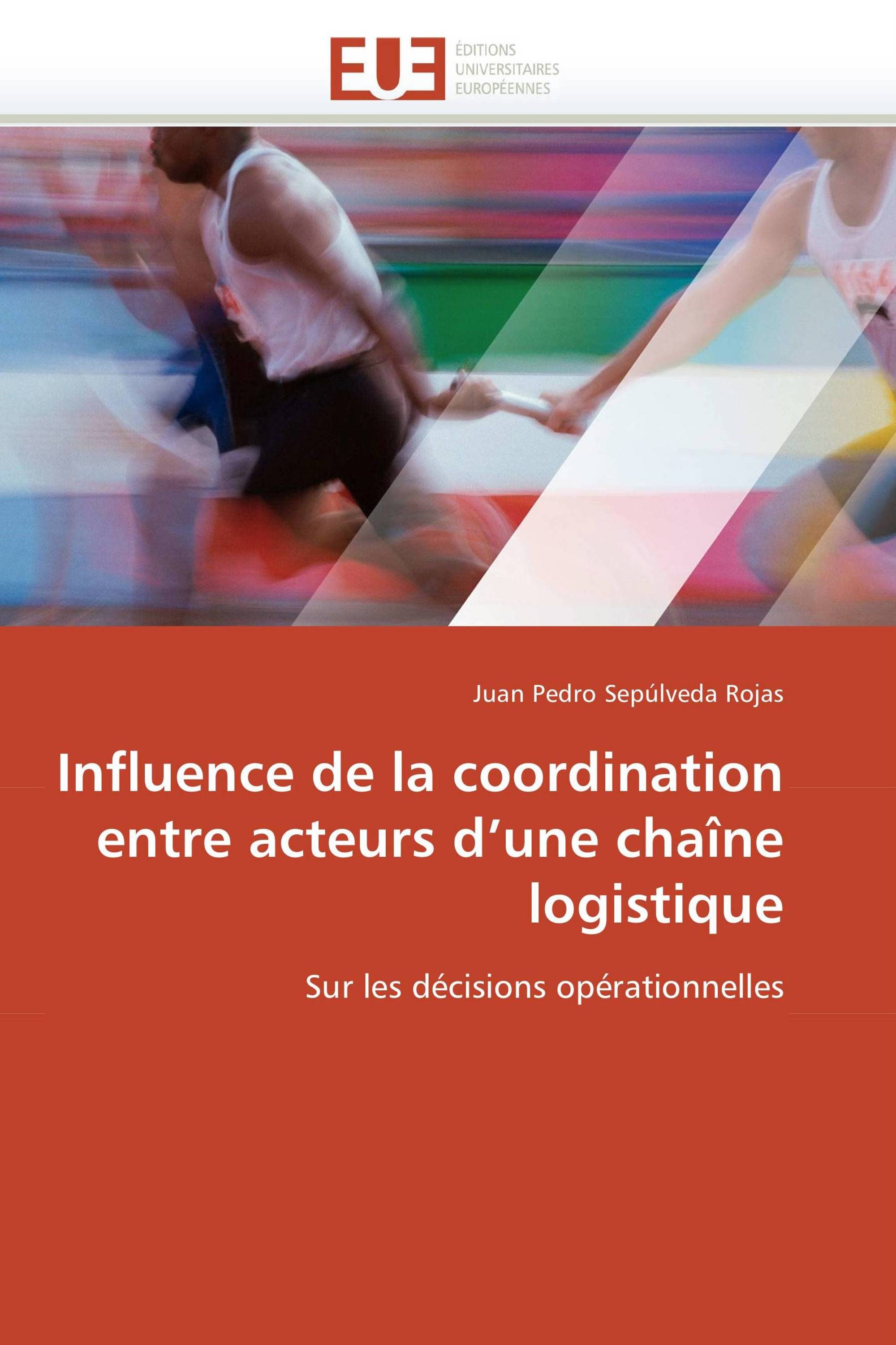 Influence de la coordination entre acteurs d’une chaîne logistique