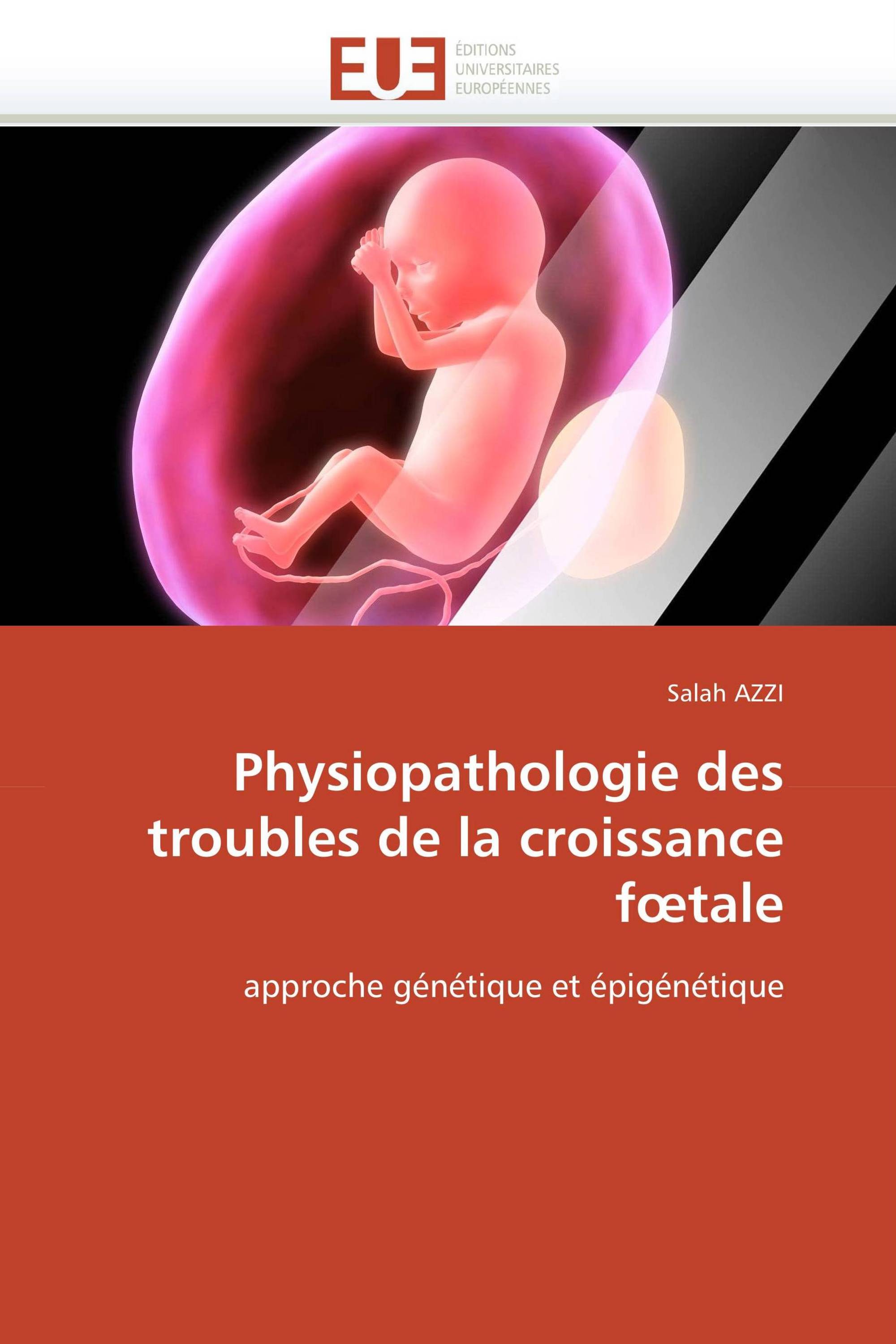 Physiopathologie des troubles de la croissance fœtale