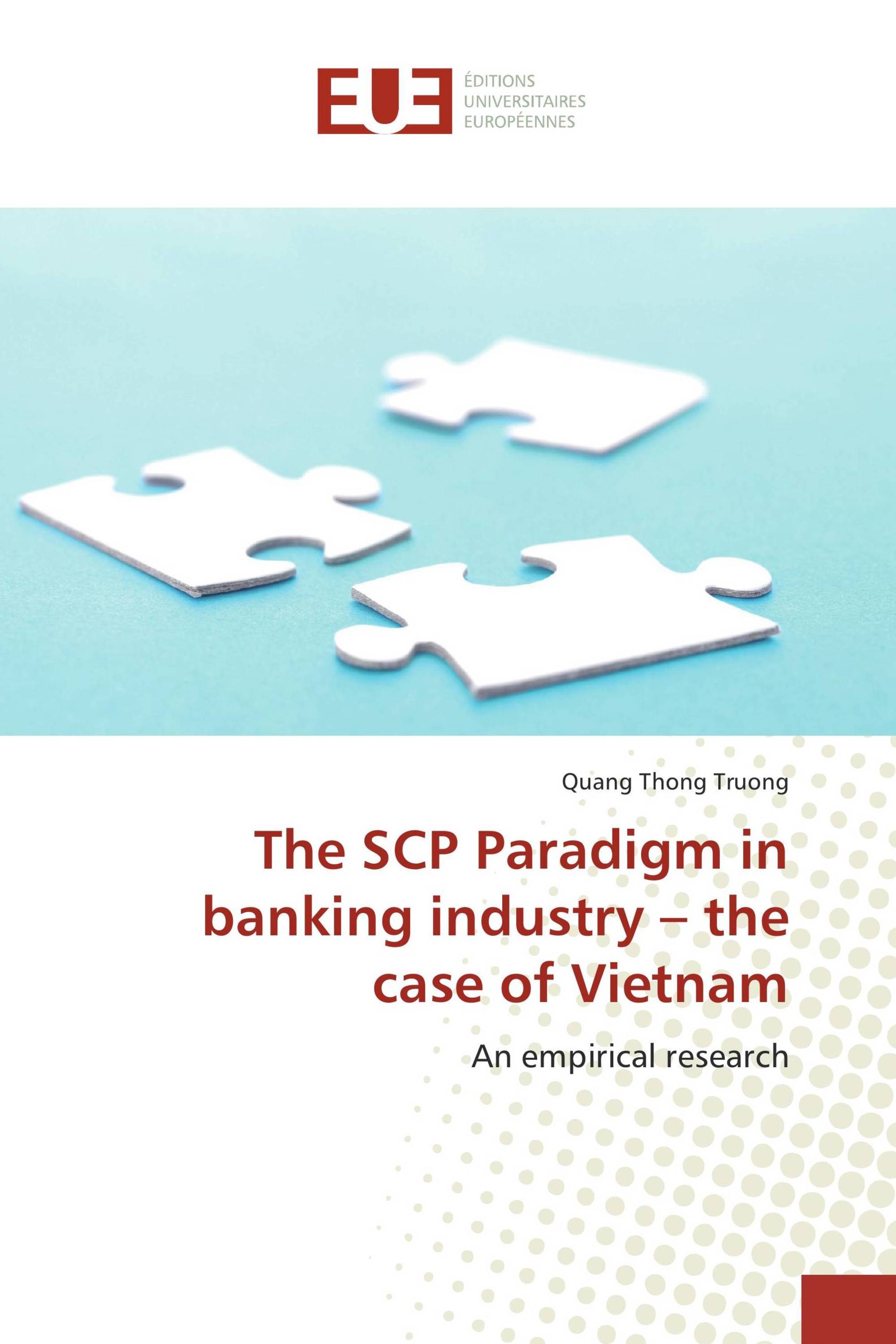 The SCP Paradigm in banking industry – the case of Vietnam