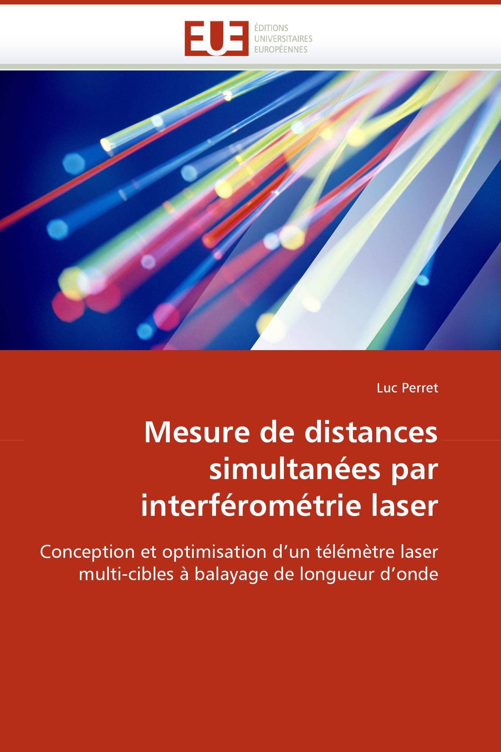 Mesure de distances simultanées par interférométrie laser