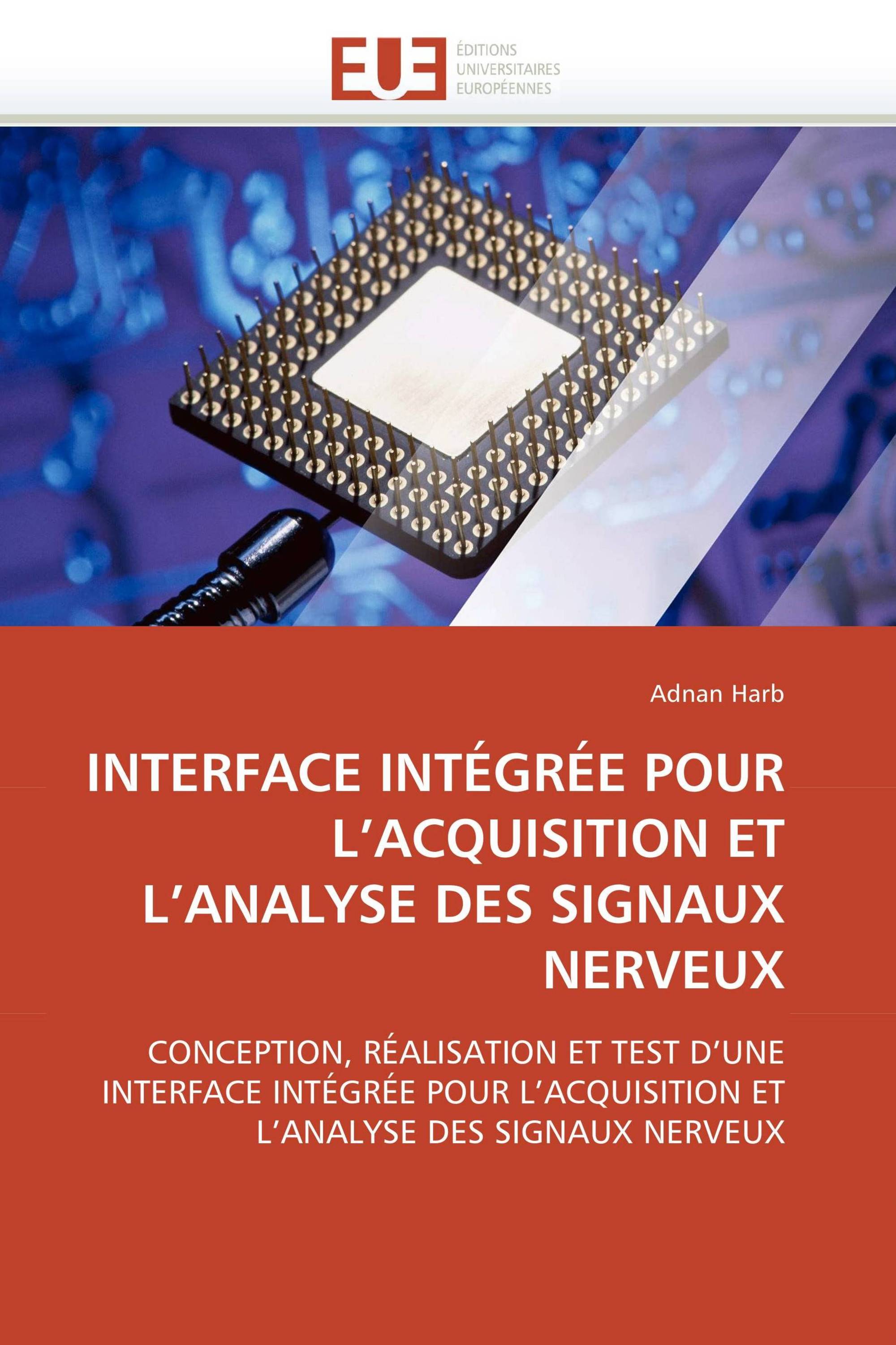 INTERFACE INTÉGRÉE POUR L’ACQUISITION ET L’ANALYSE DES SIGNAUX NERVEUX