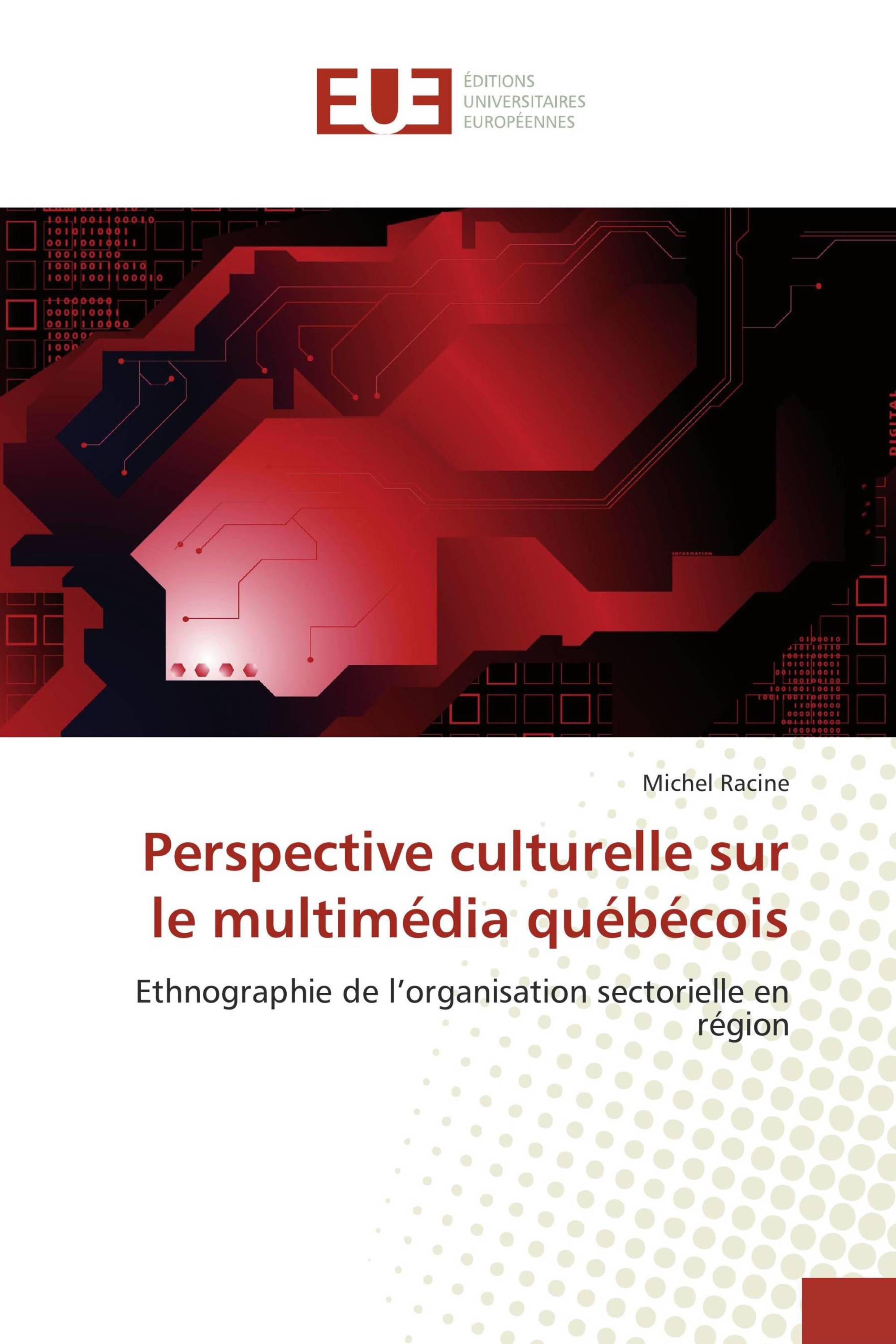 Perspective culturelle sur le multimédia québécois