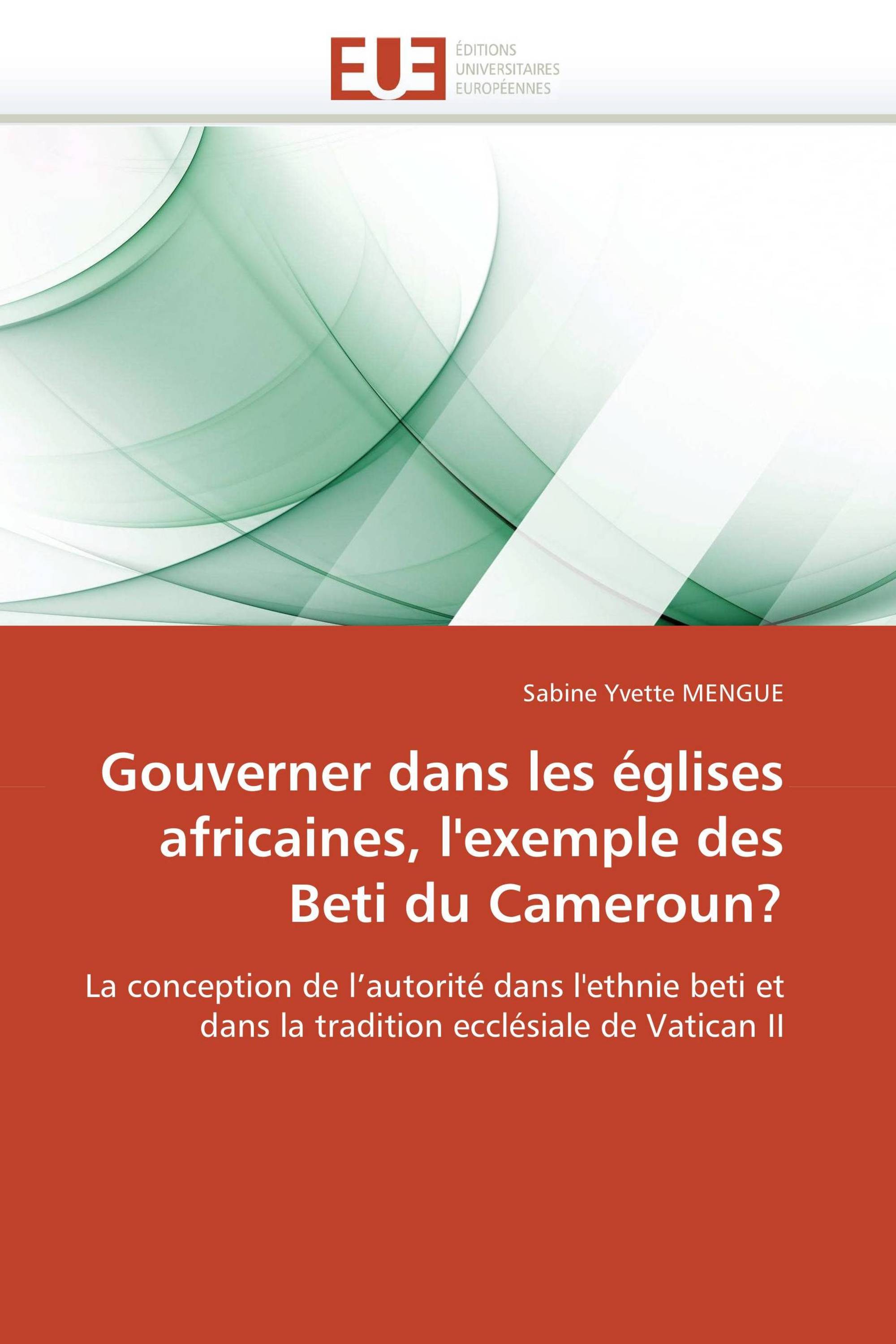 Gouverner dans les églises africaines, l'exemple des Beti du Cameroun?