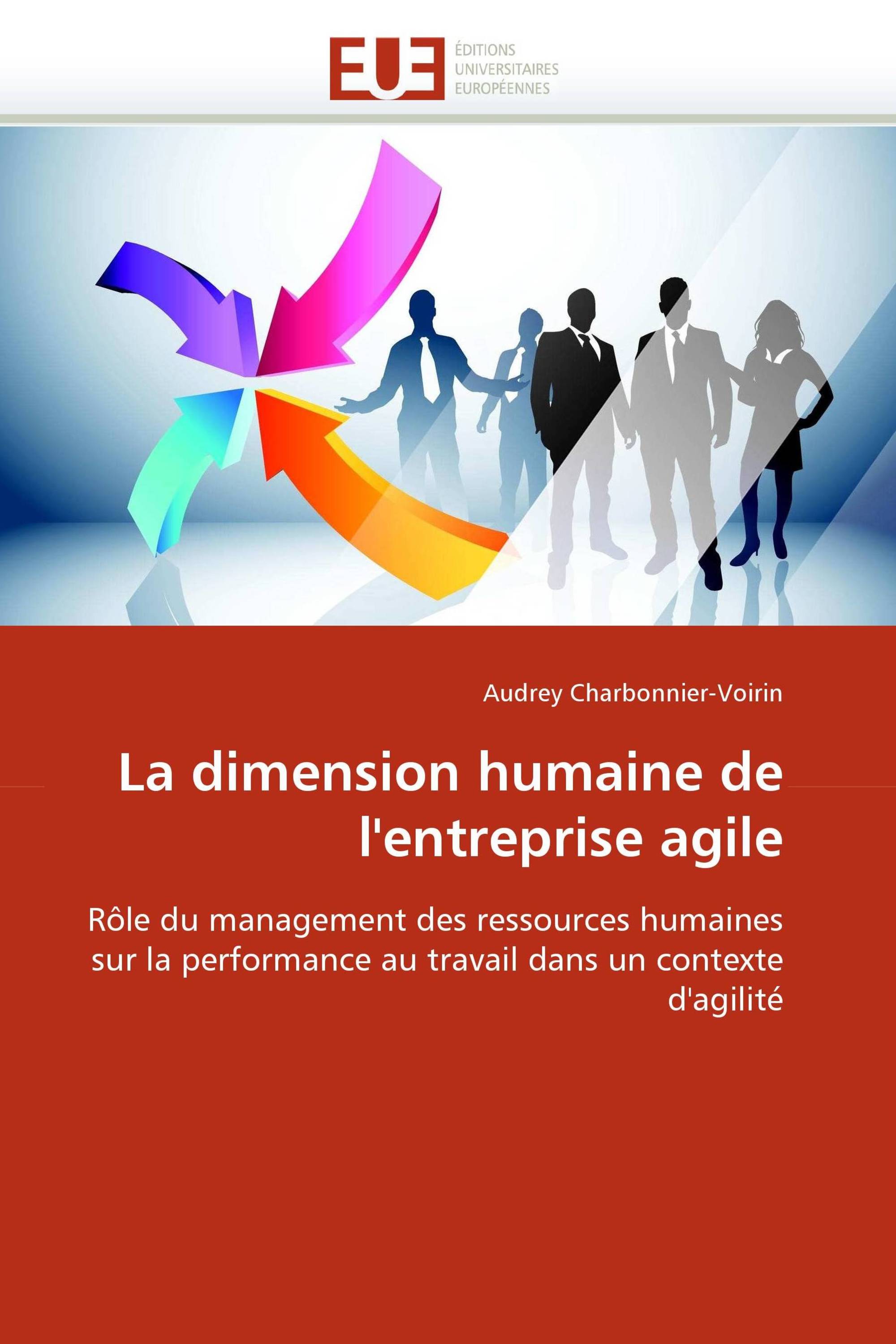 La dimension humaine de l''entreprise agile