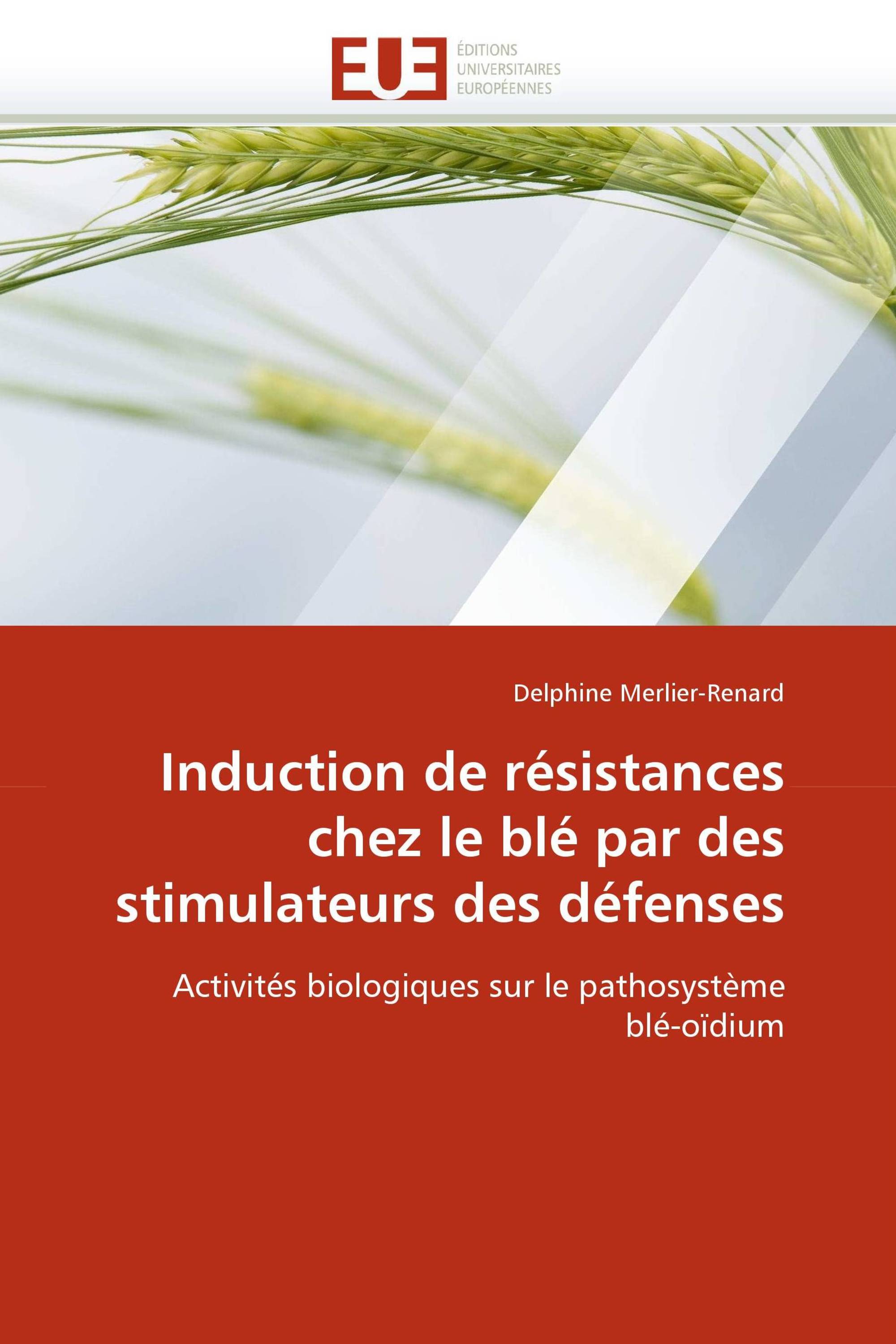 Induction de résistances chez le blé par des stimulateurs des défenses