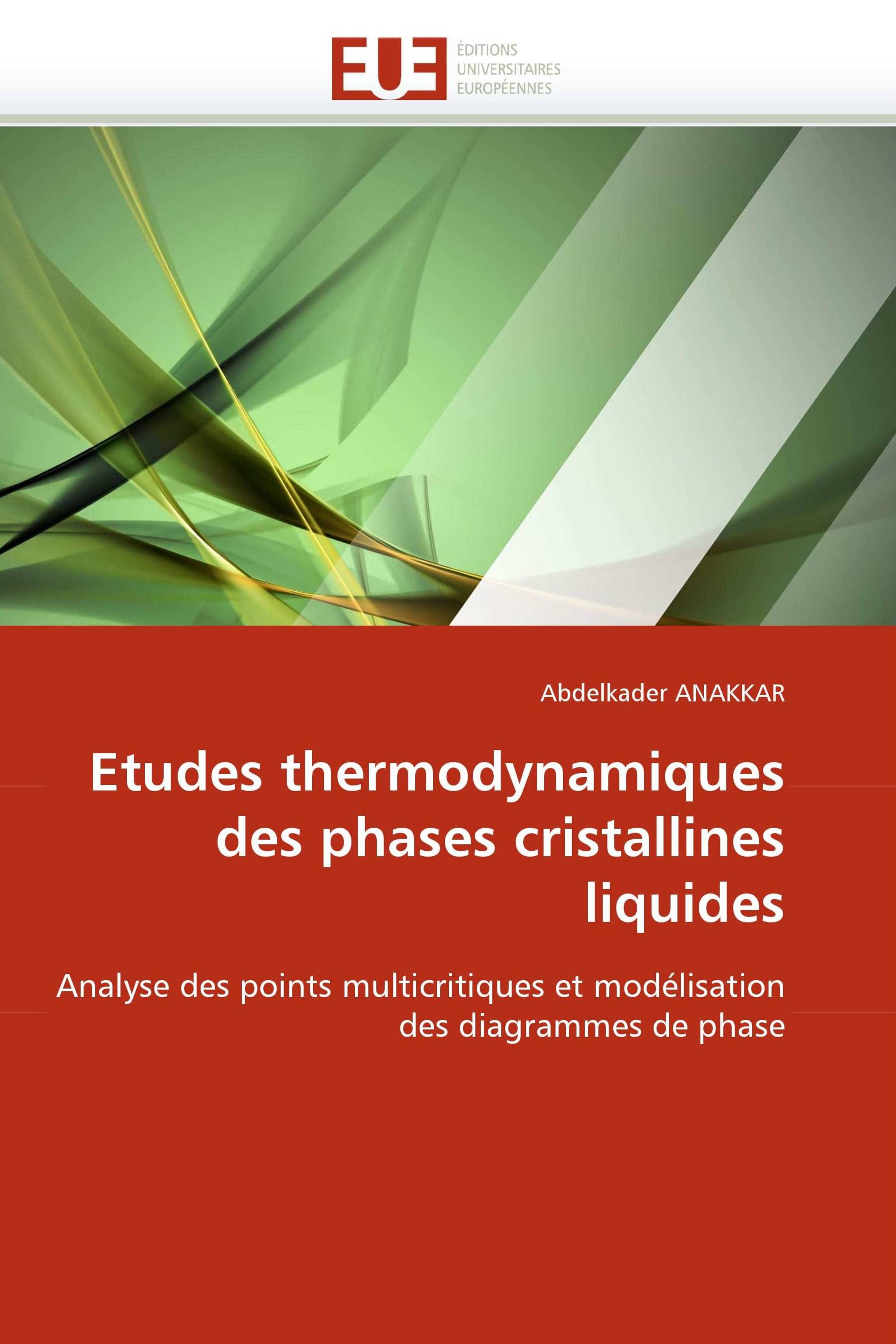 Etudes thermodynamiques des phases cristallines liquides