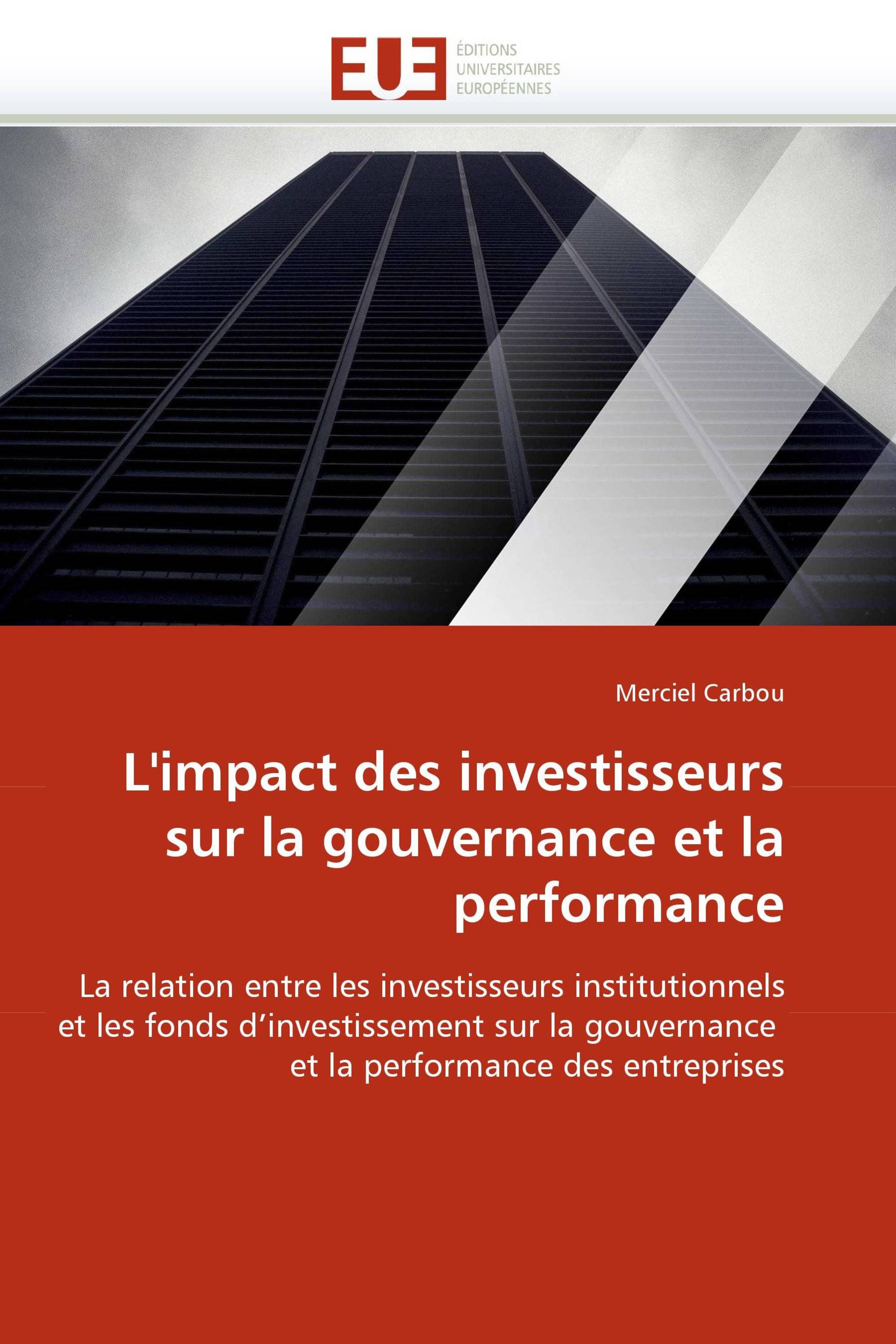 L''impact des investisseurs sur la gouvernance et la performance