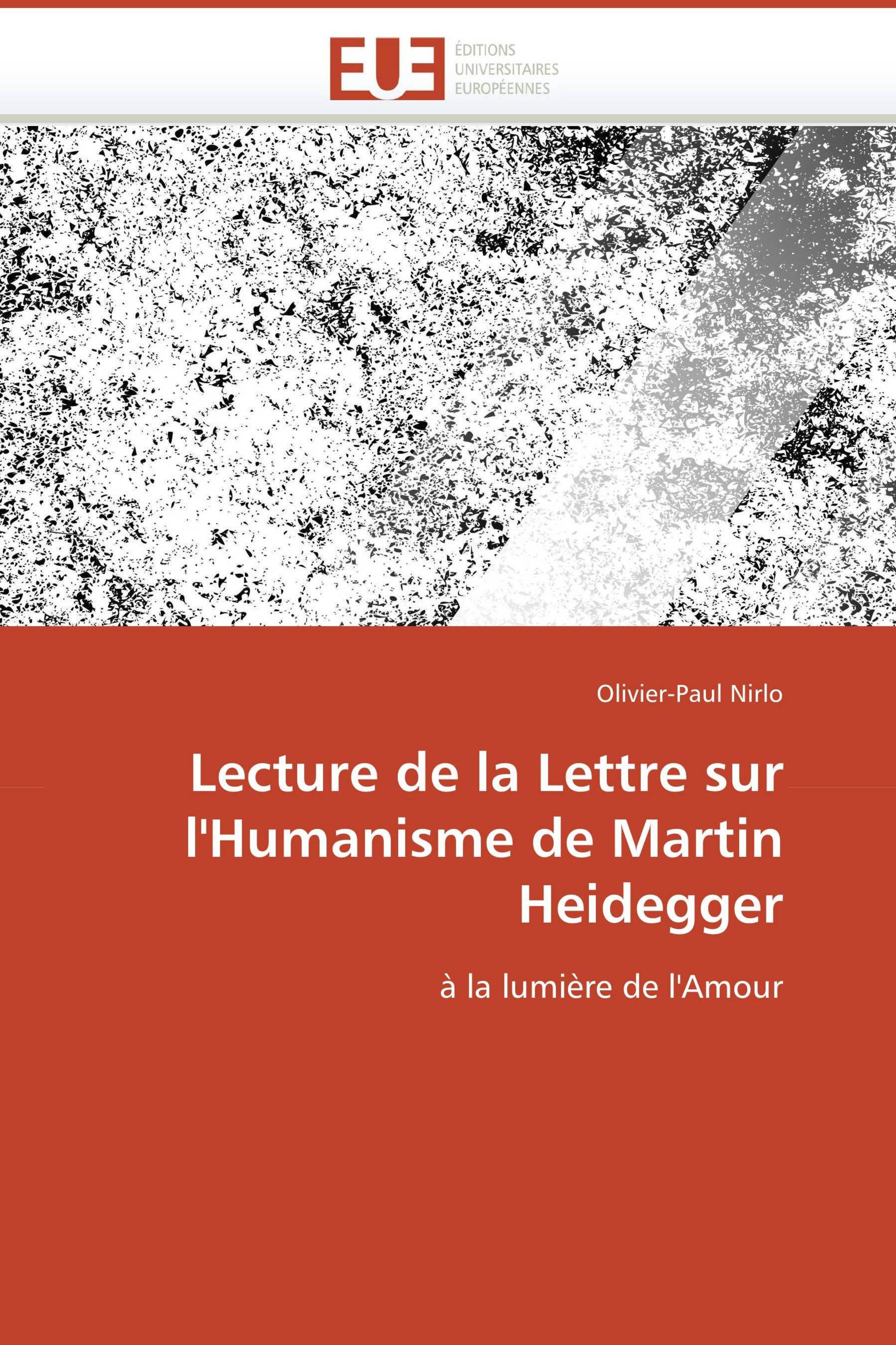 Lecture de la Lettre sur l'Humanisme de Martin Heidegger