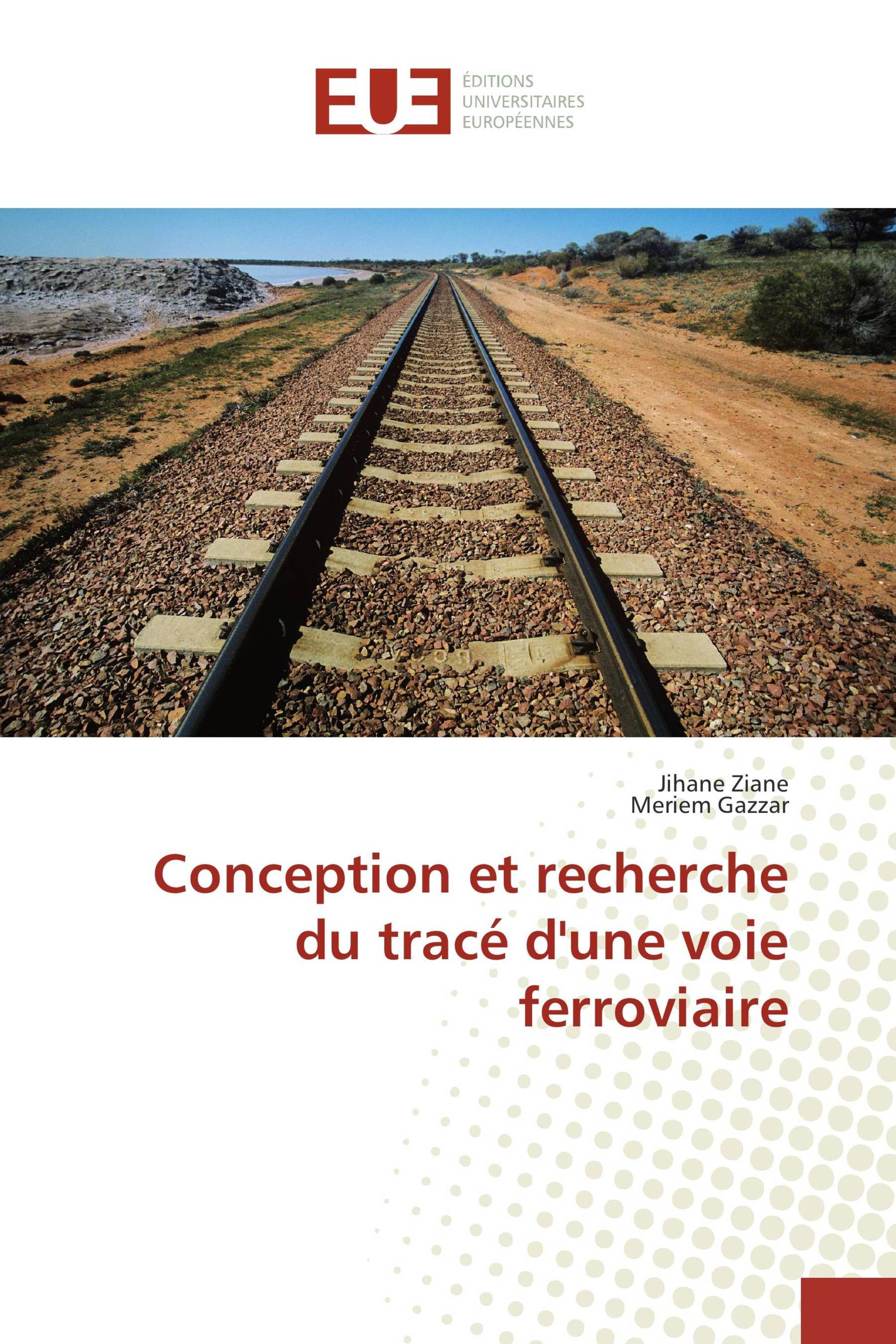 Conception et recherche du tracé d'une voie ferroviaire