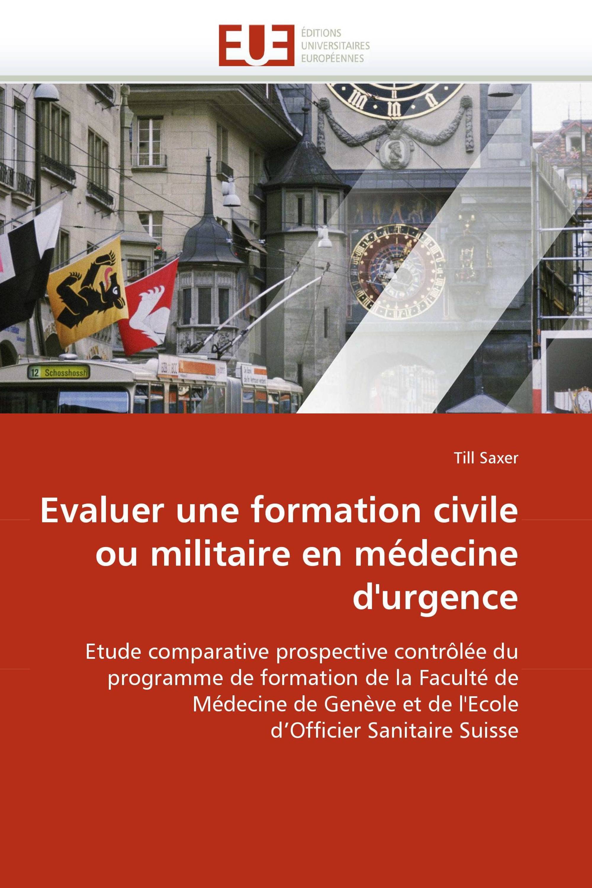 Evaluer une formation civile ou militaire en médecine d''urgence