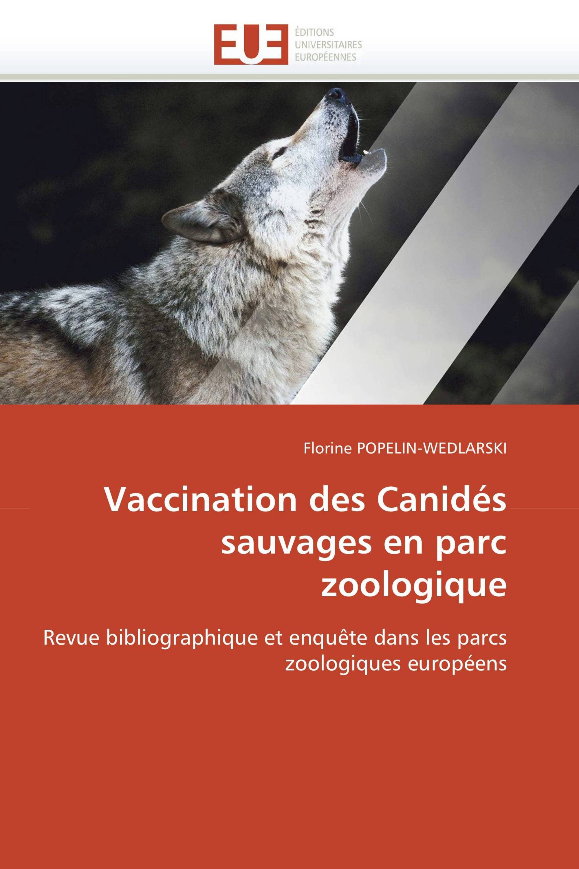 Vaccination des Canidés sauvages en parc zoologique