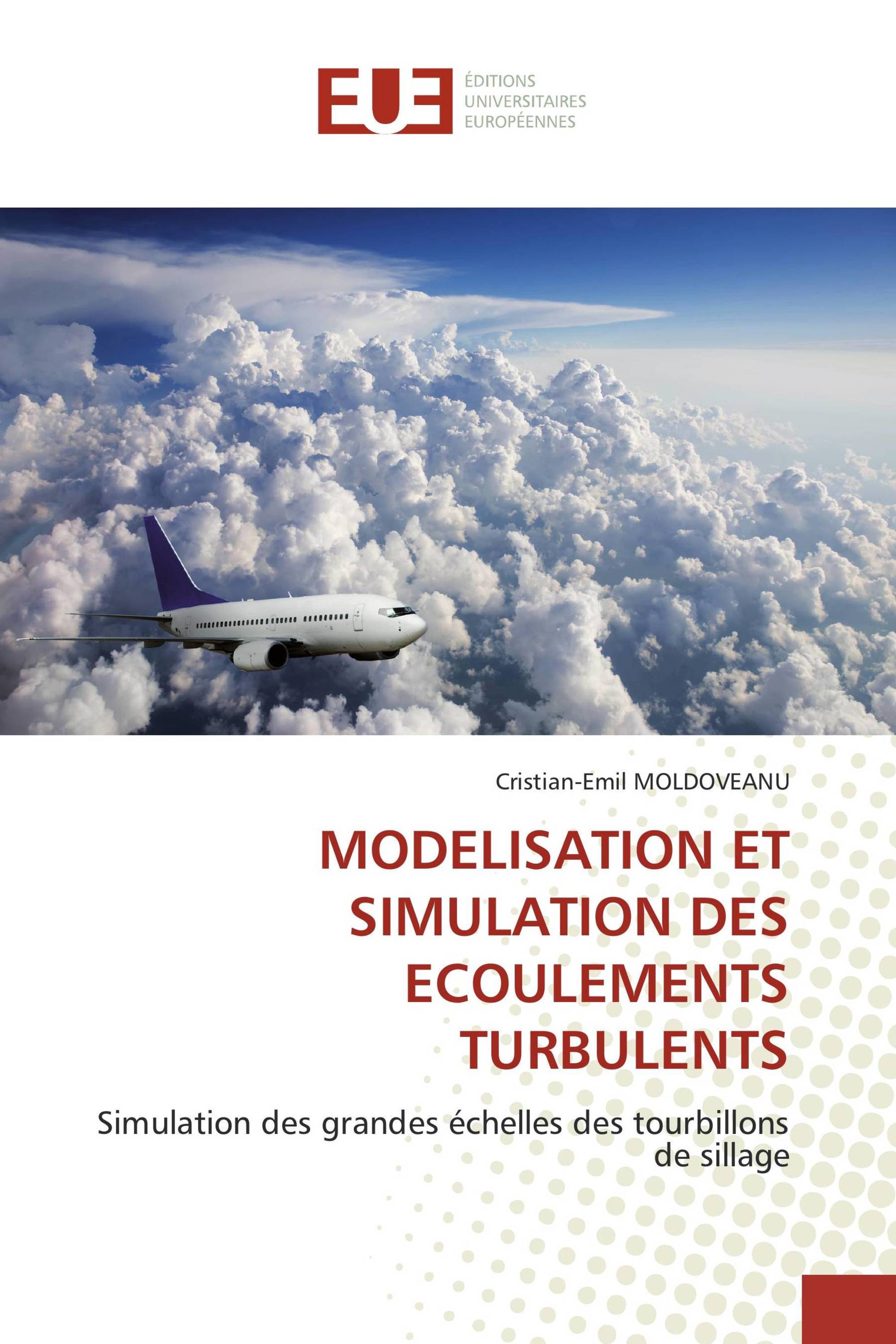 MODELISATION ET SIMULATION DES ECOULEMENTS TURBULENTS