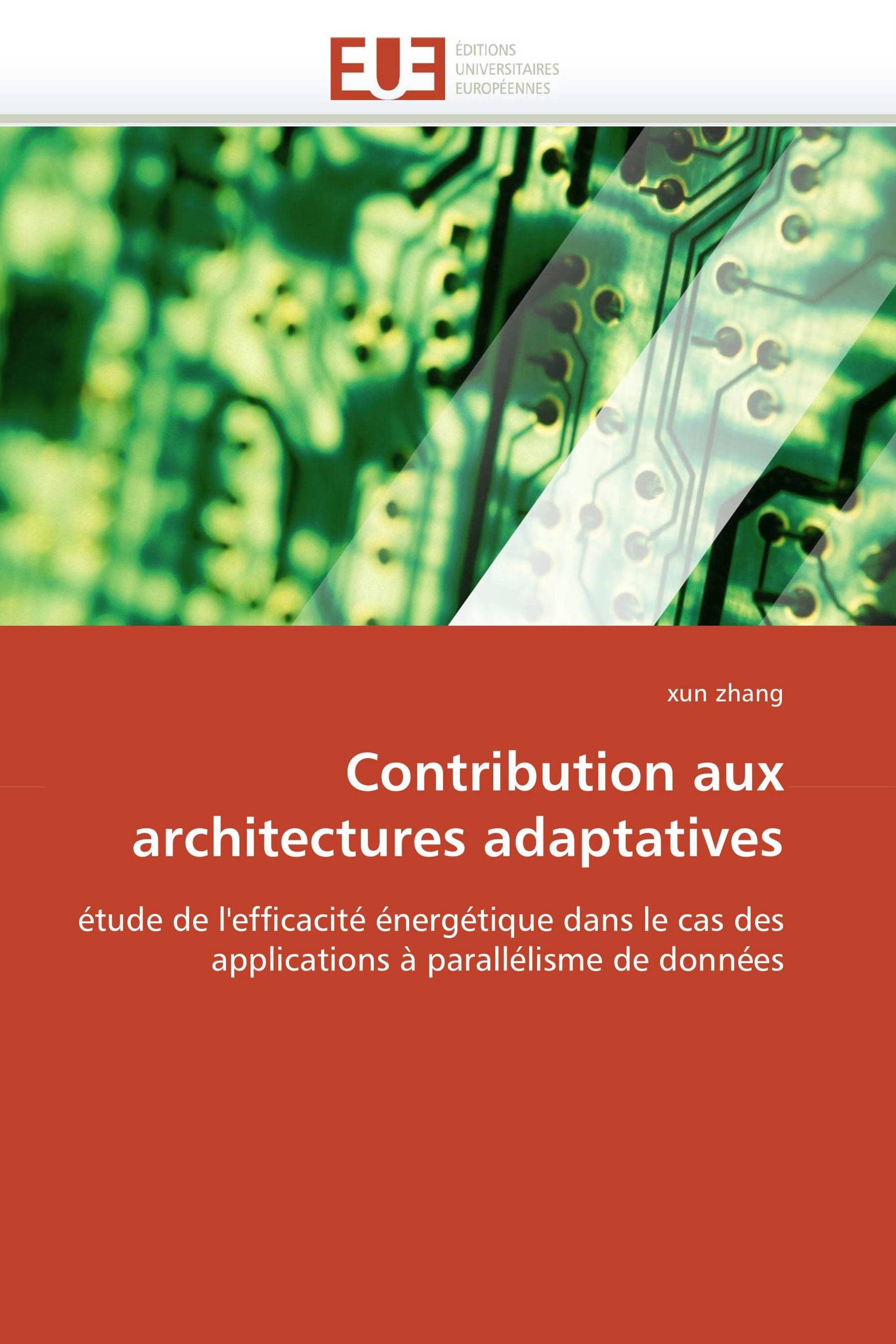 Contribution aux architectures adaptatives