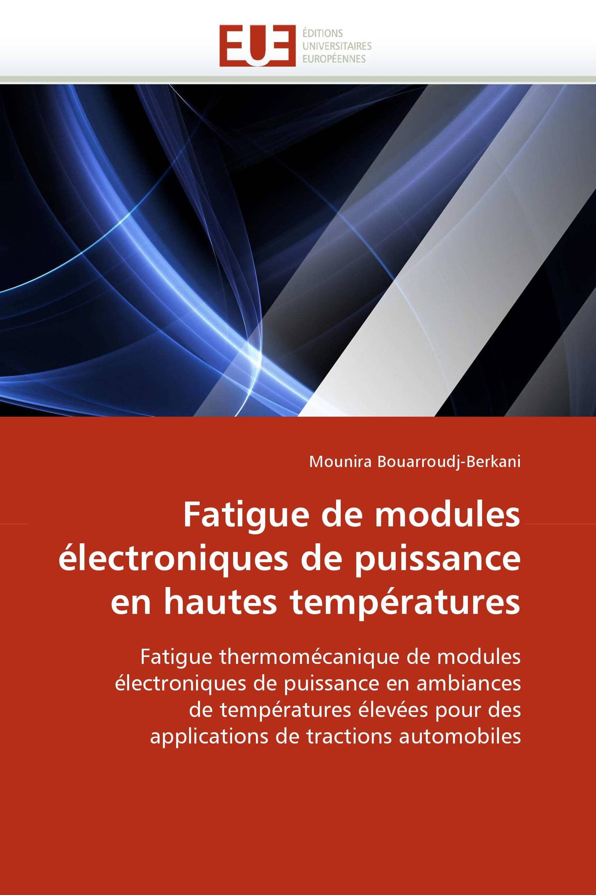 Fatigue de modules électroniques de puissance en hautes températures